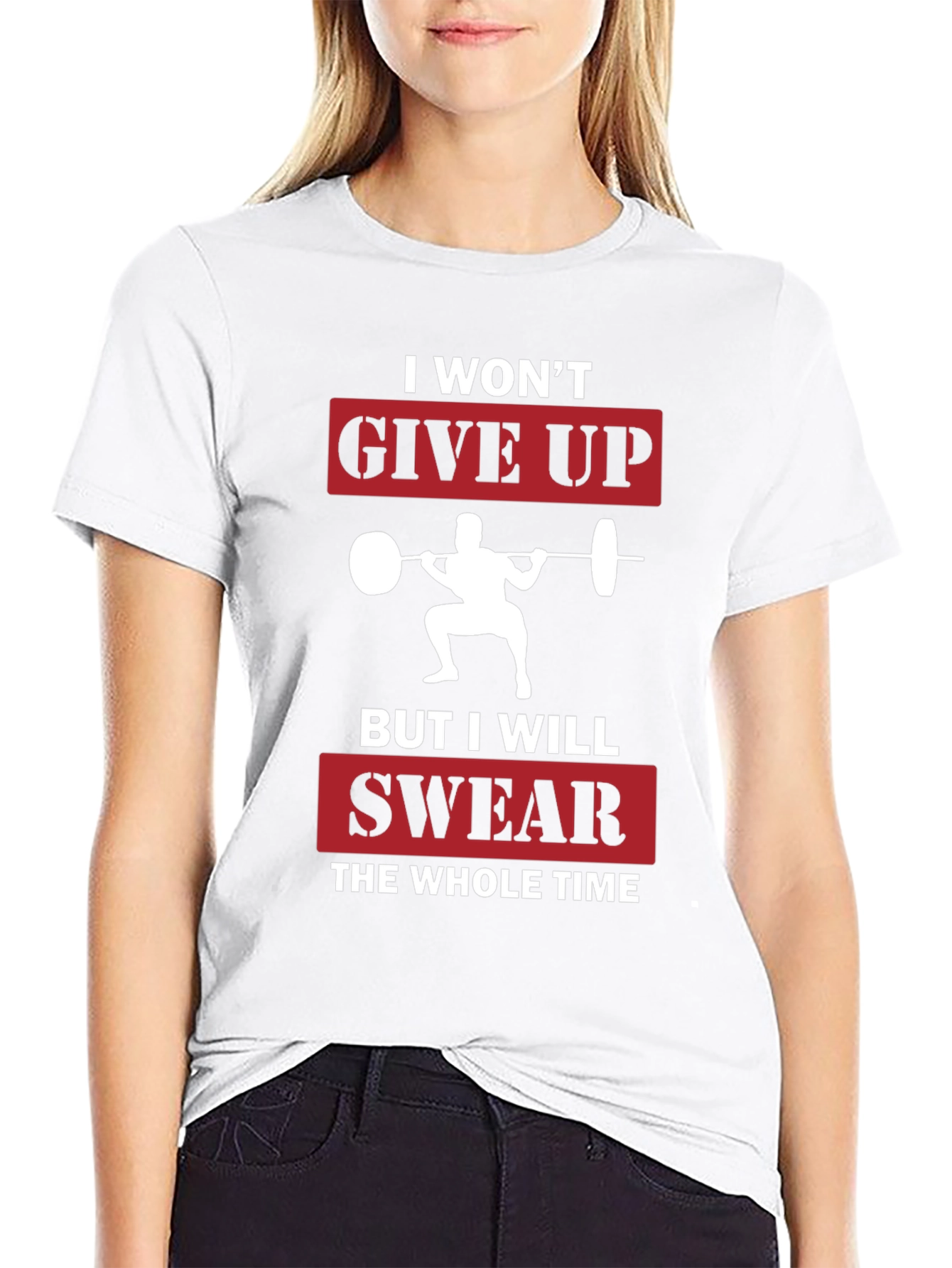 Funny Workout T-Shirt - I Wont Give Up
