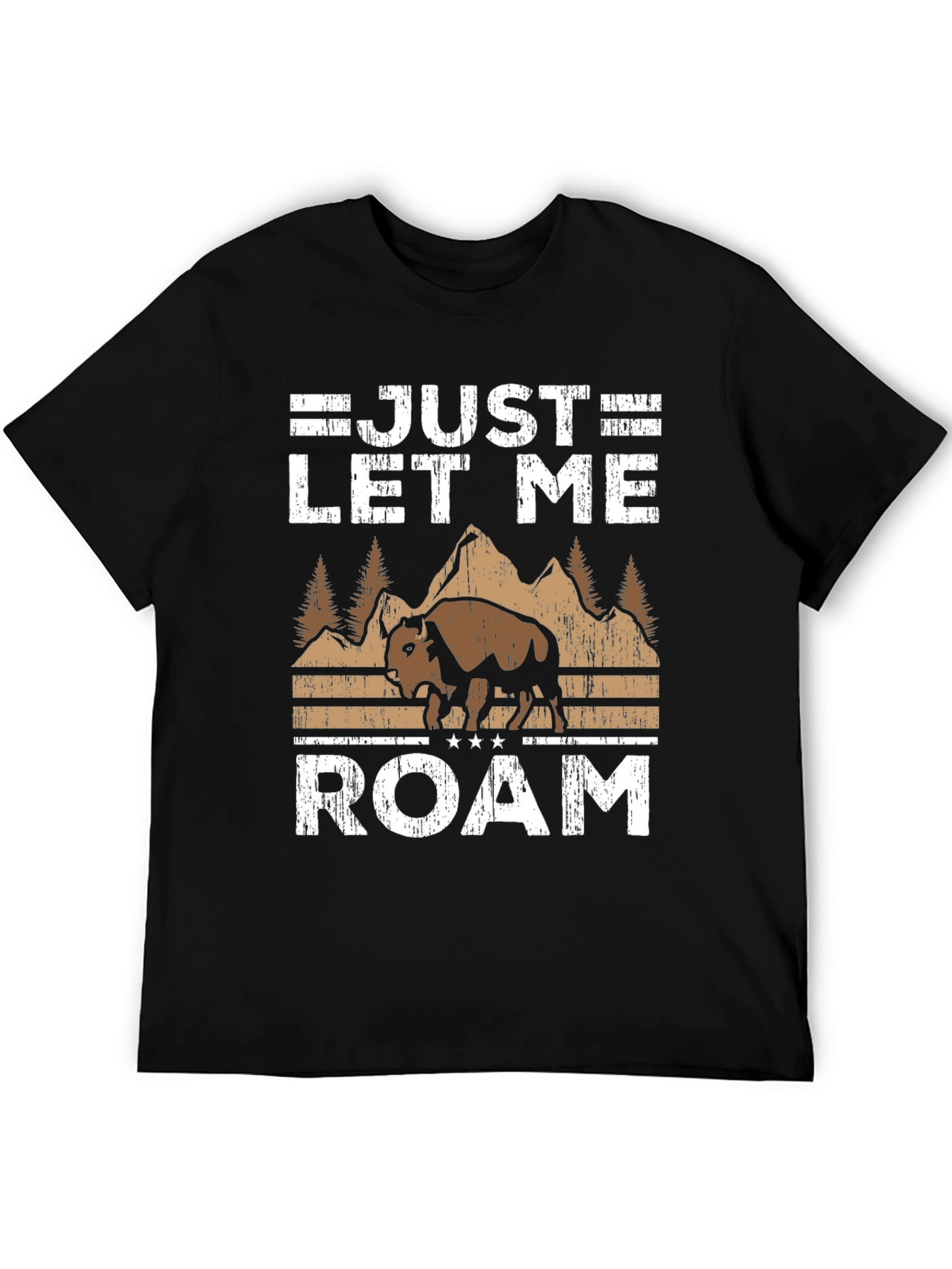 Just Let Me Roam Graphic T-Shirt - Bison Design