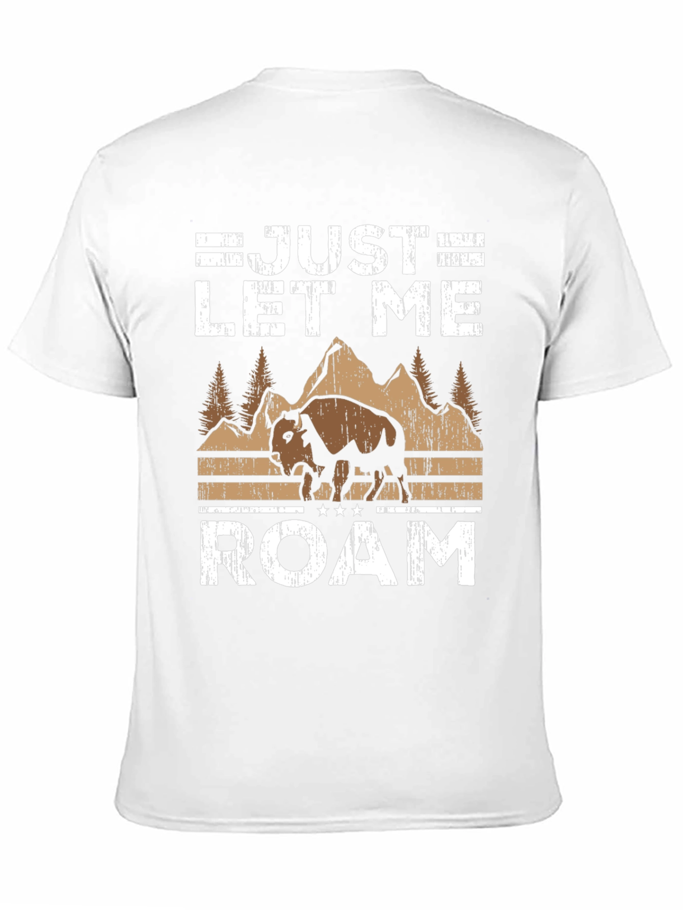 Just Let Me Roam Graphic T-Shirt - Bison Design