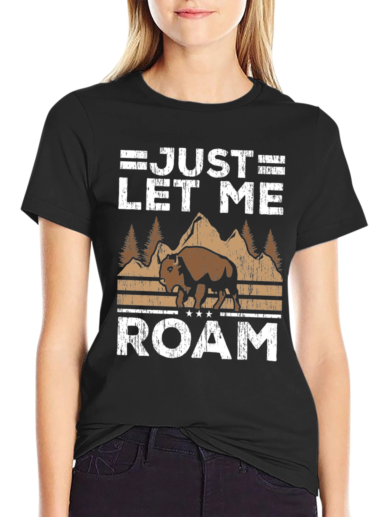 Just Let Me Roam Graphic T-Shirt - Bison Design