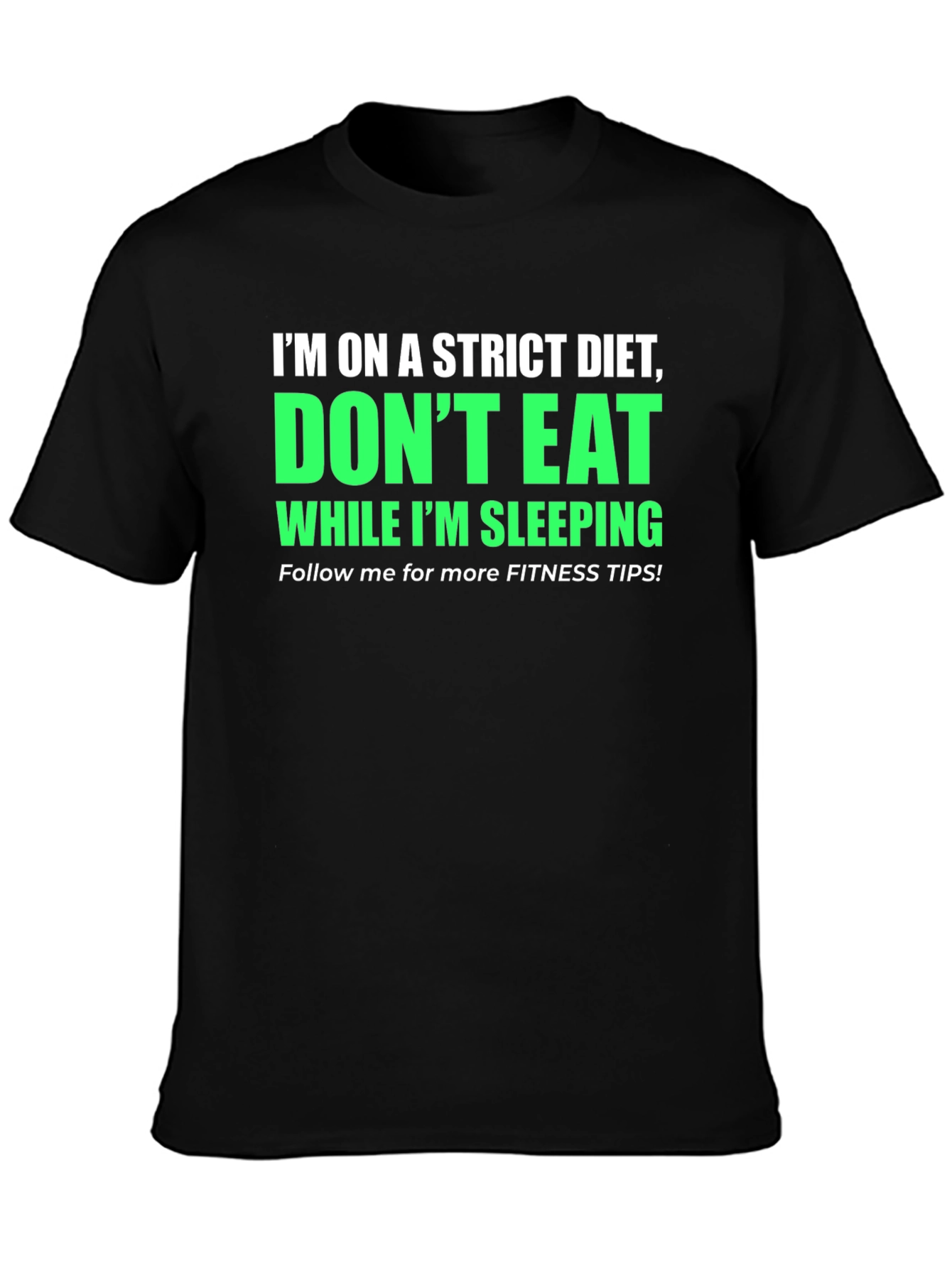 Funny Diet T-Shirt - Dont Eat While Im Sleeping