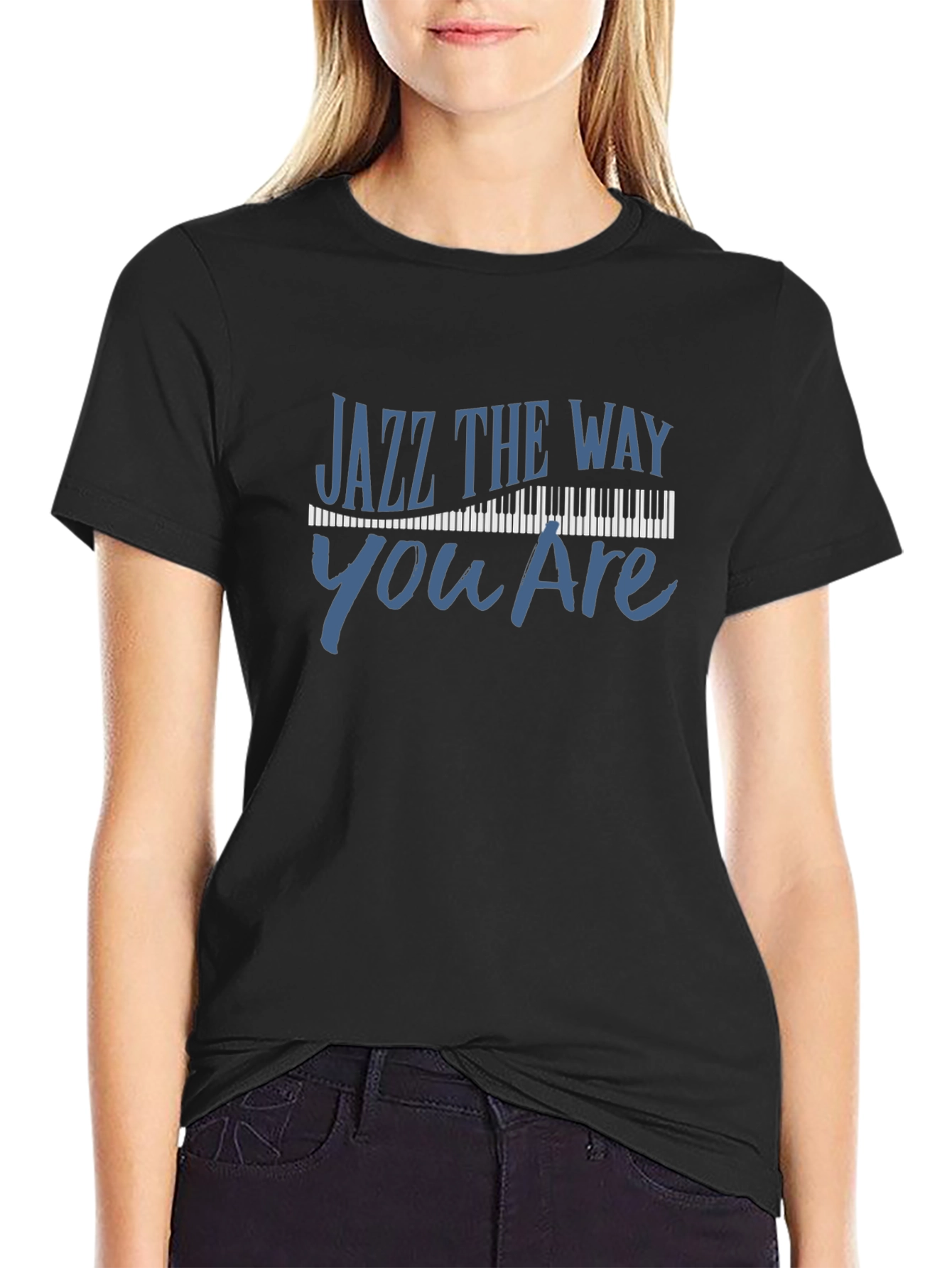 Jazz the Way You Are Graphic Tee