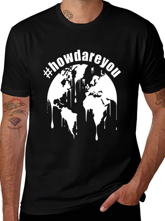 #howdareyou Graphic Tee - Climate Awareness Shirt