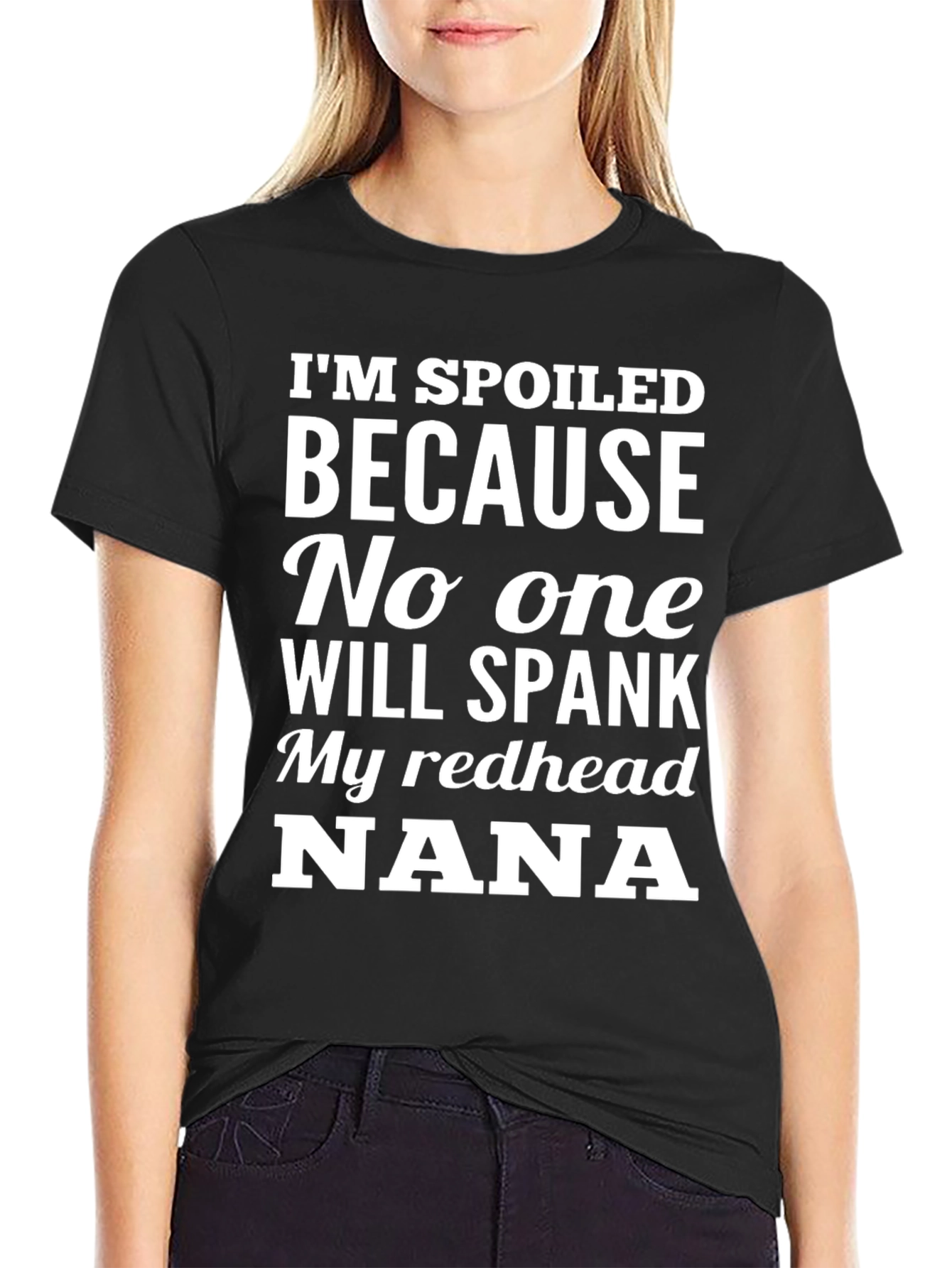 Spoiled Nana Redhead T-Shirt - Novelty Gift Tee