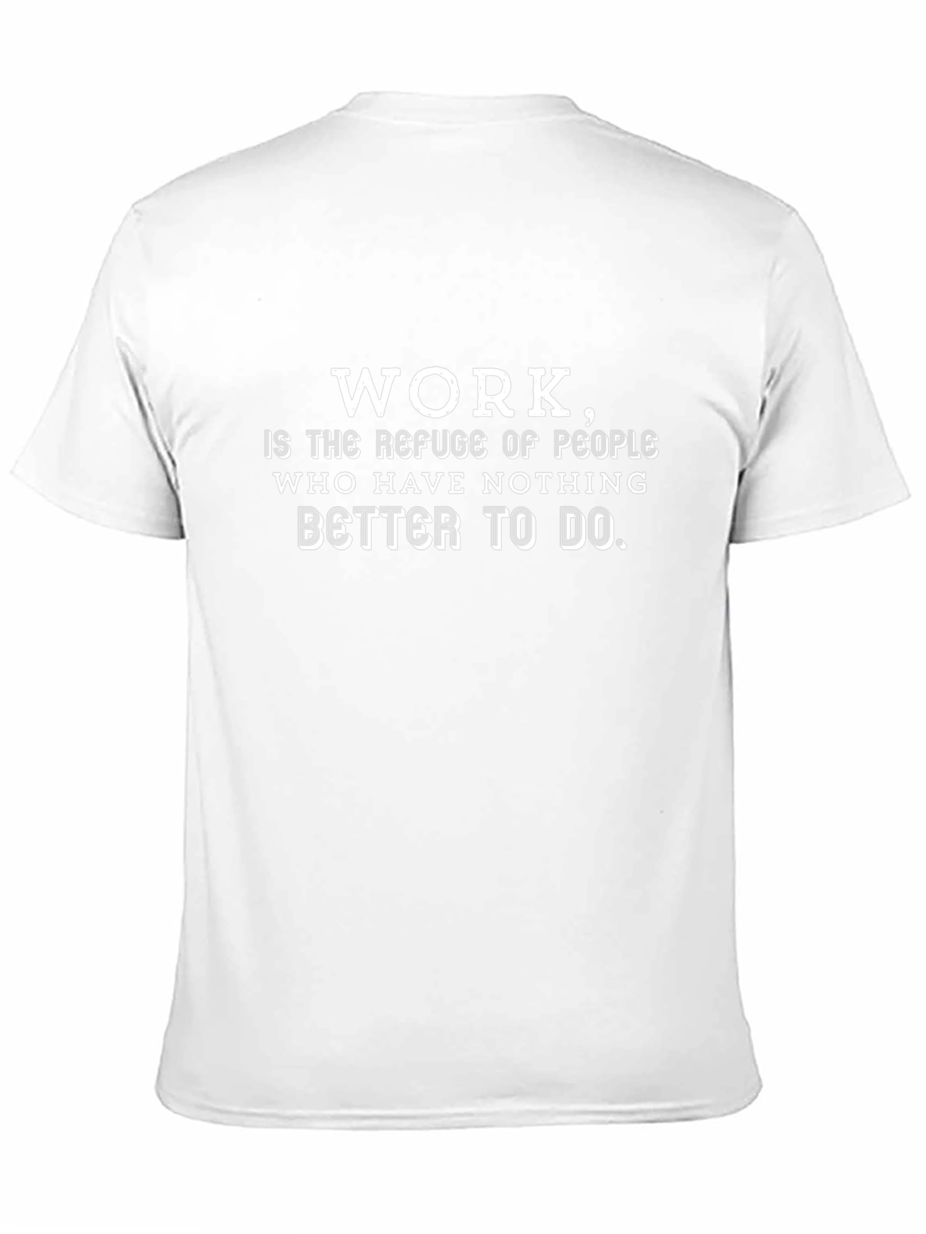 Work is the Refuge Mens Graphic Tee