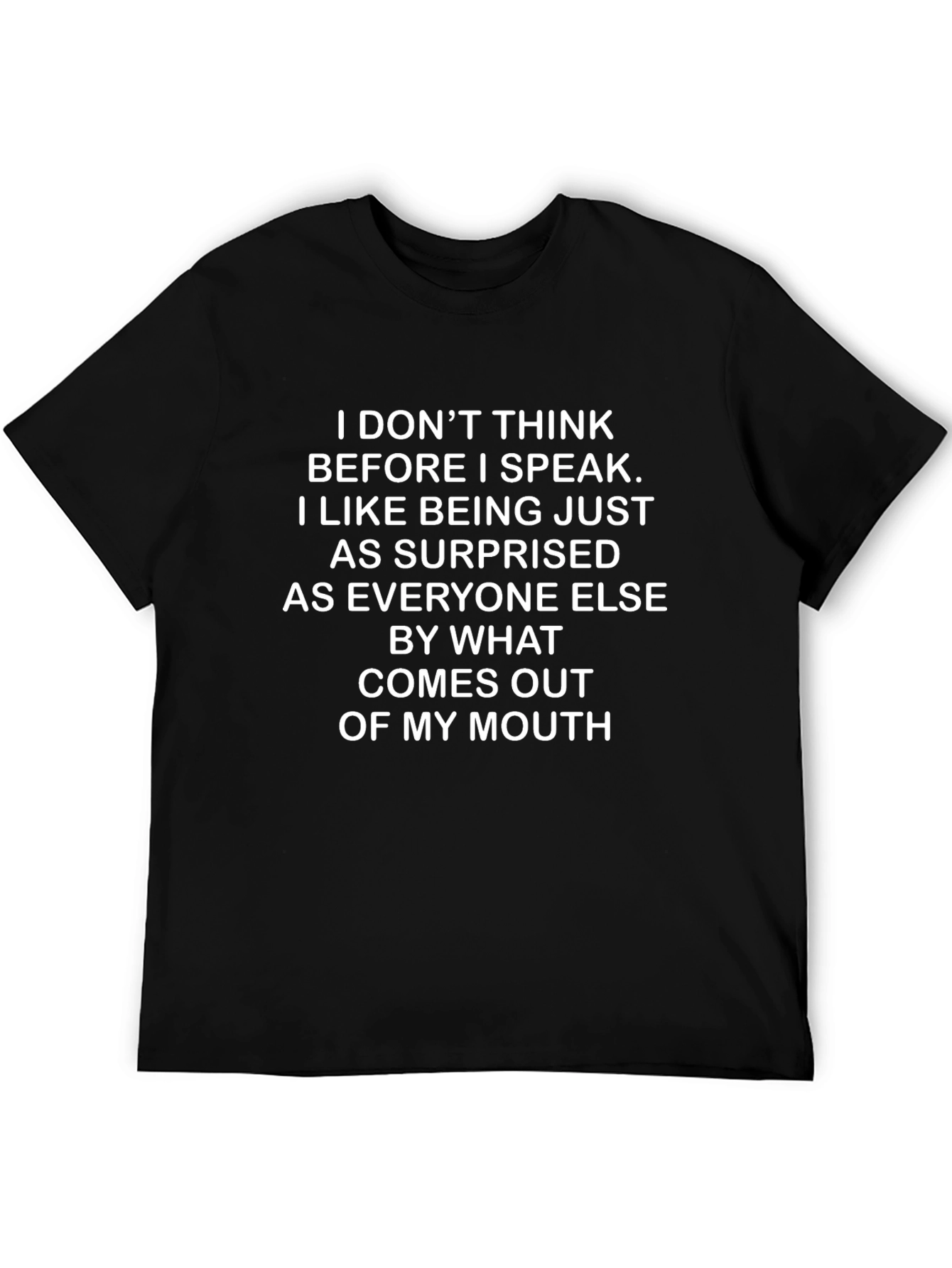 Funny I Dont Think Graphic Tee