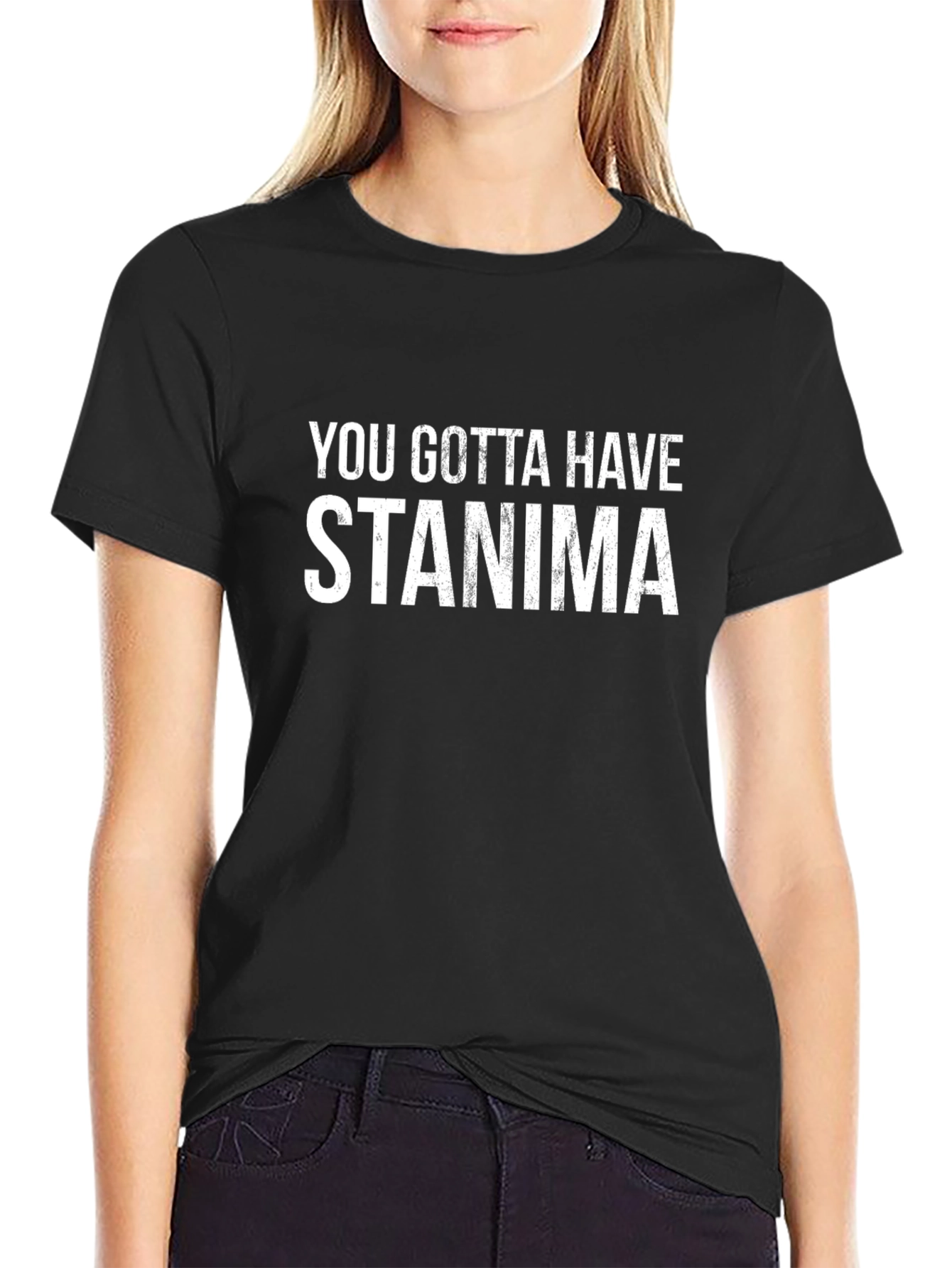 You Gotta Have Stanima Black Graphic Tee