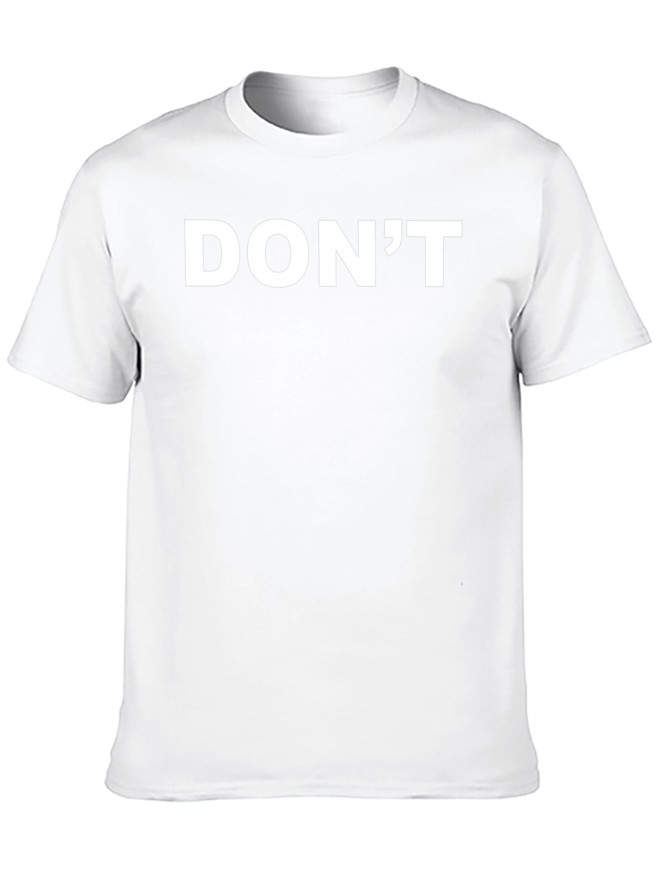 DONT Graphic Tee - Bold Statement T-Shirt