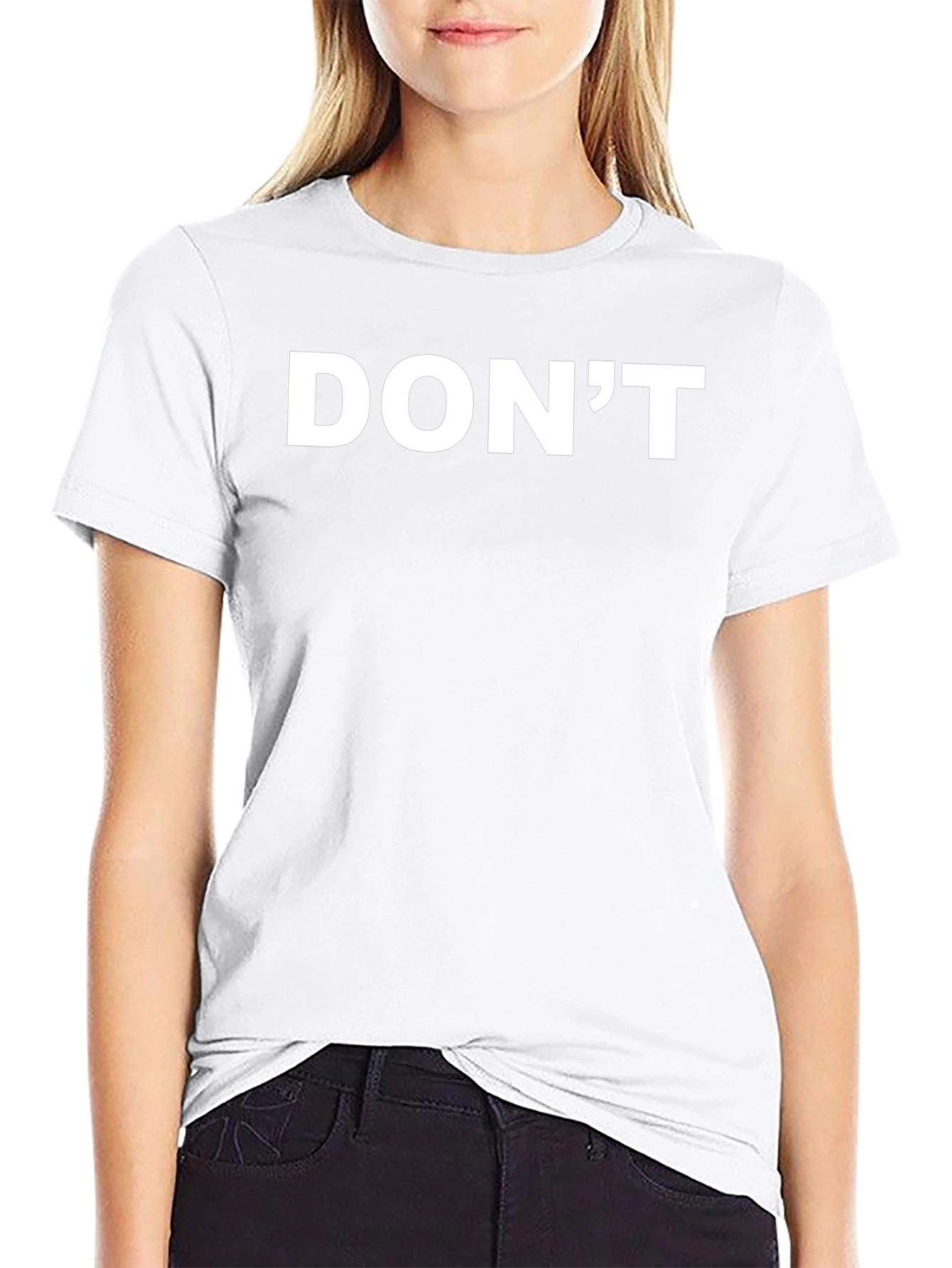 DONT Graphic Tee - Bold Statement T-Shirt