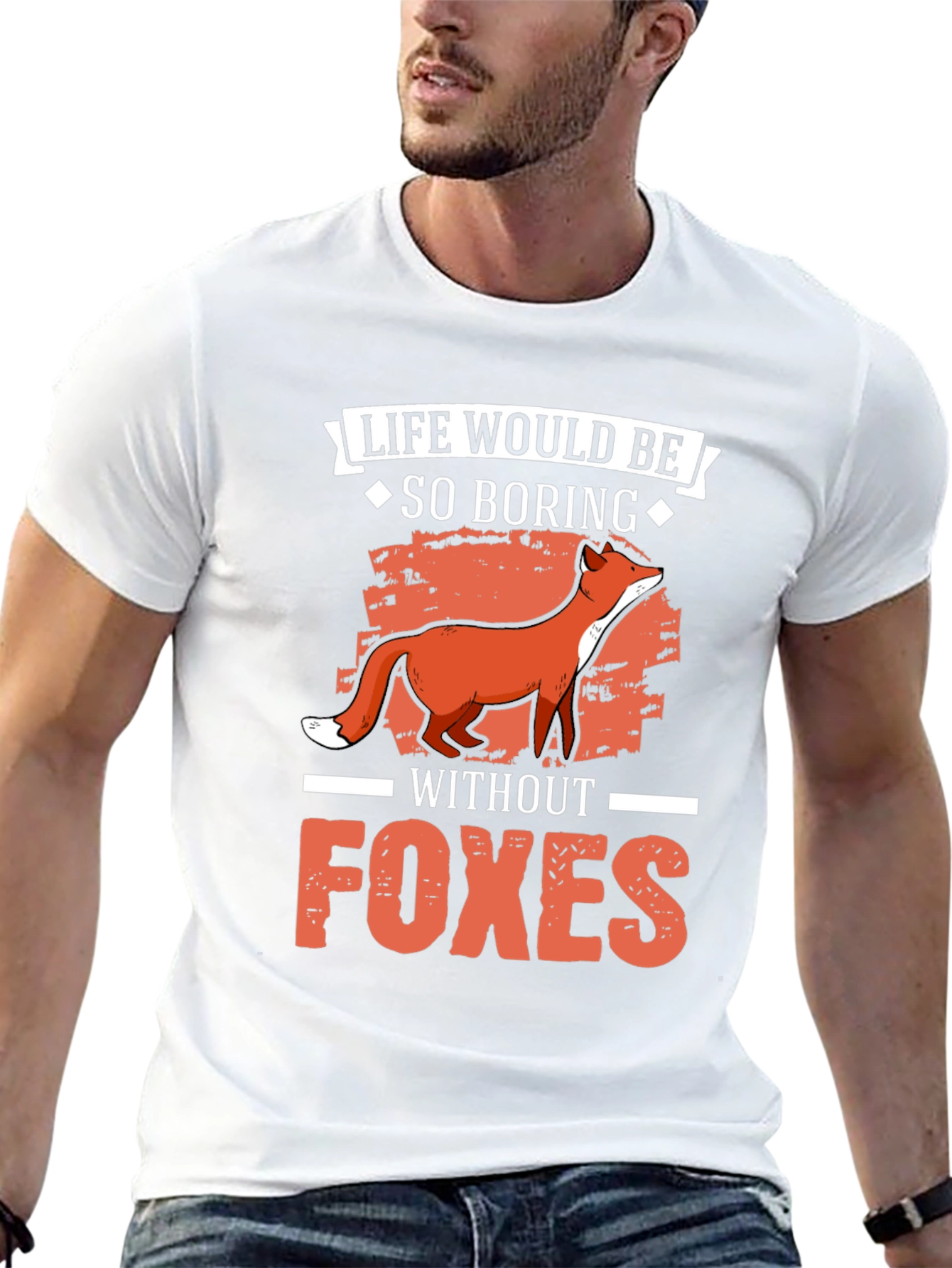 Life Would Be So Boring Without Foxes T-Shirt