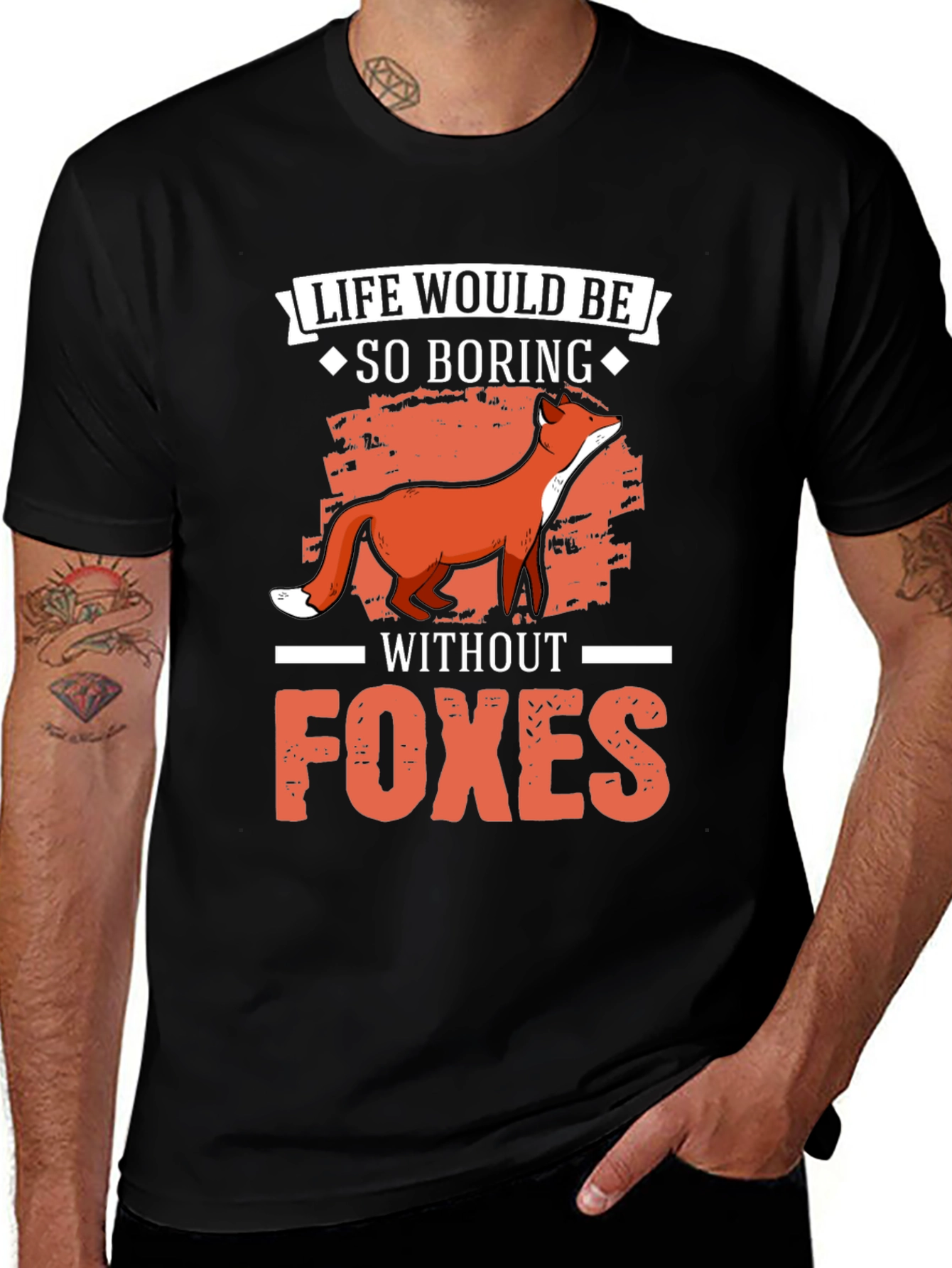 Life Would Be So Boring Without Foxes T-Shirt