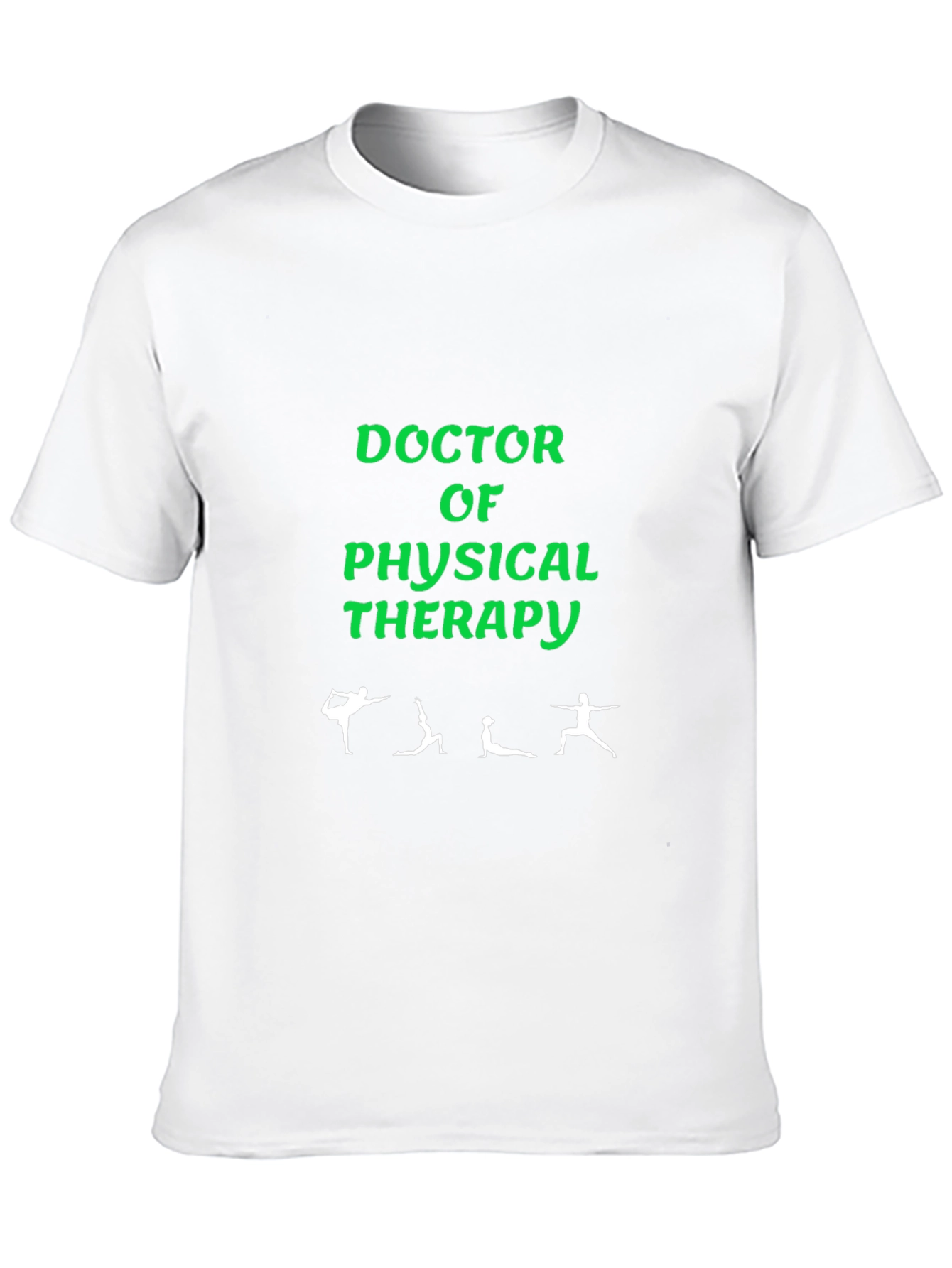 Doctor of Physical Therapy Graphic Tee