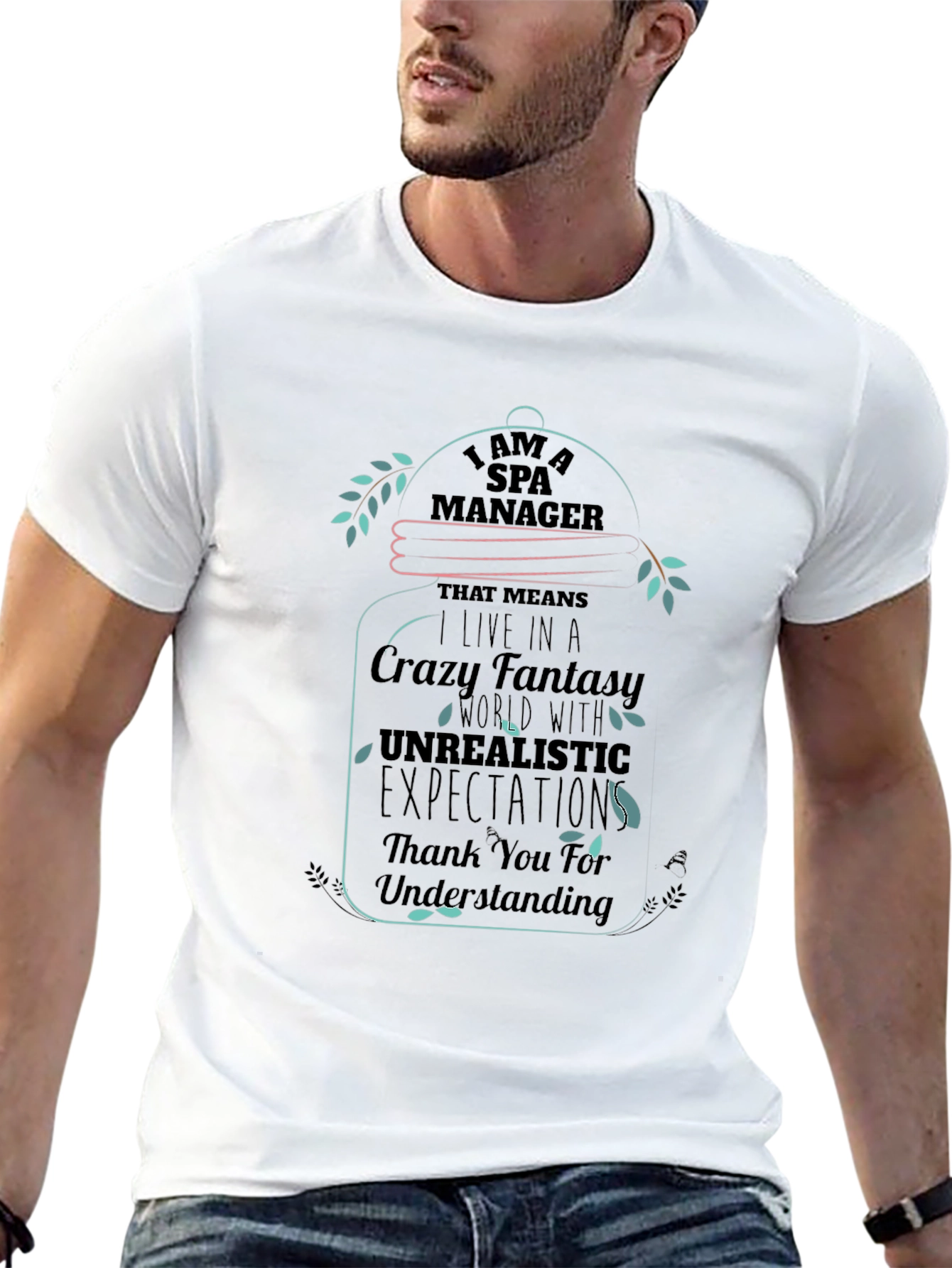 Spa Manager Crazy Fantasy T-Shirt