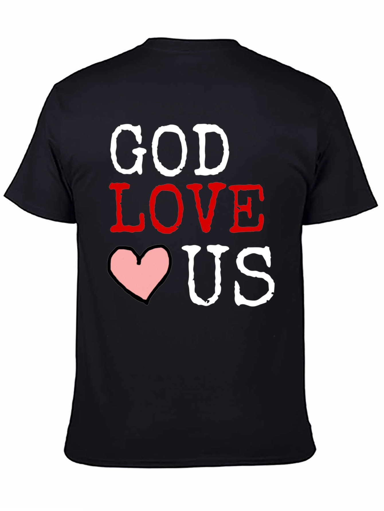 God Loves Us Graphic T-Shirt - Black