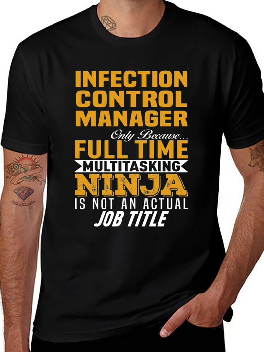 Infection Control Manager Multitasking Ninja T-Shirt