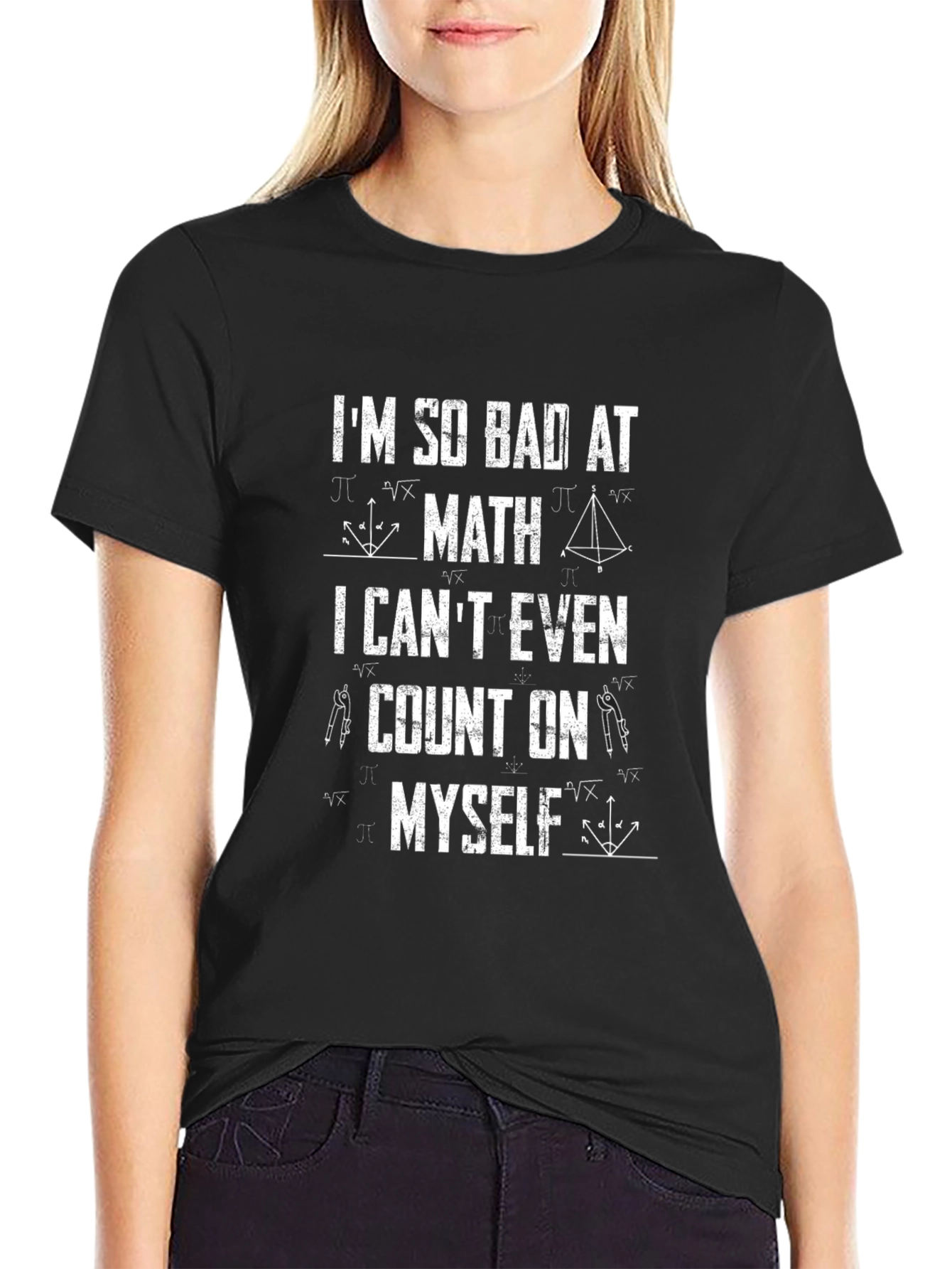 Math Humor T-Shirt: Im So Bad at Math