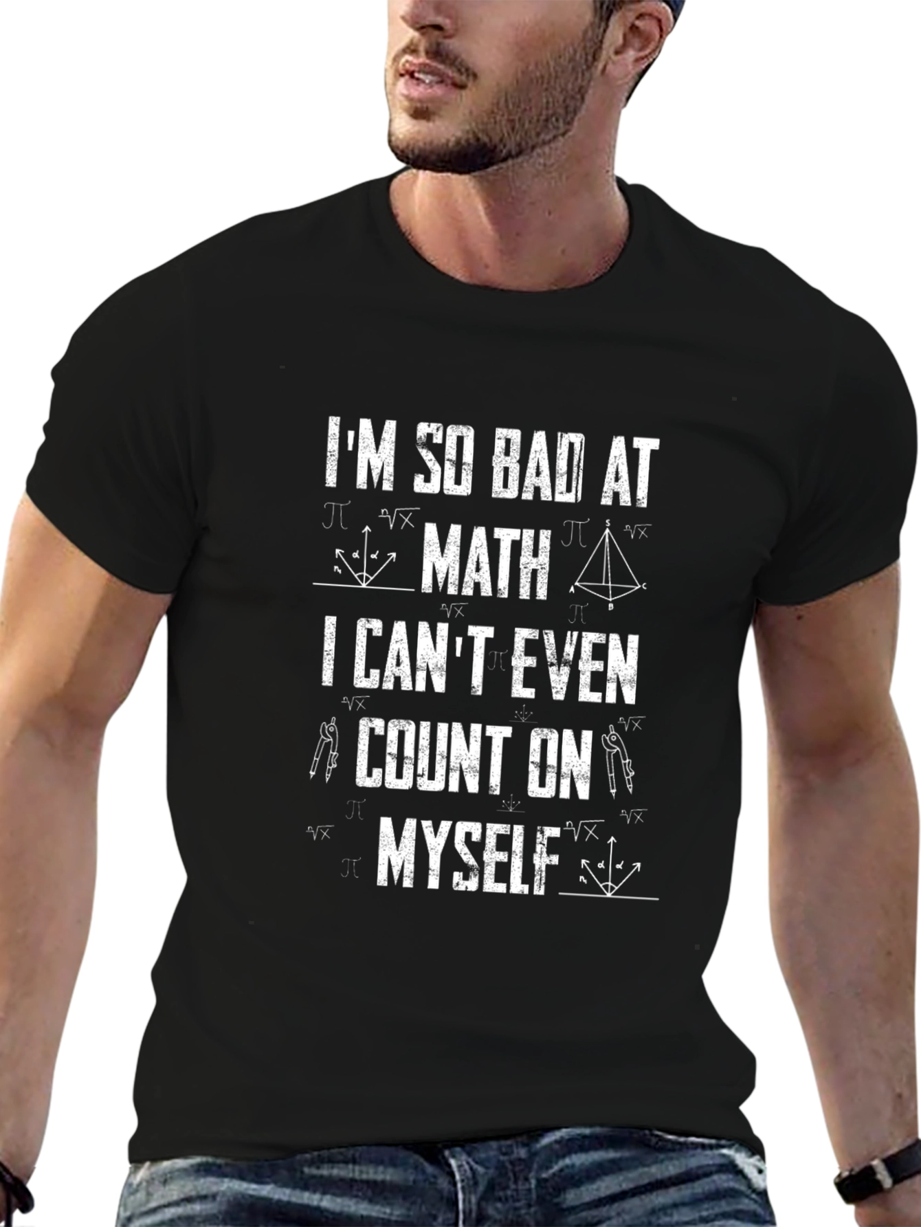 Math Humor T-Shirt: Im So Bad at Math