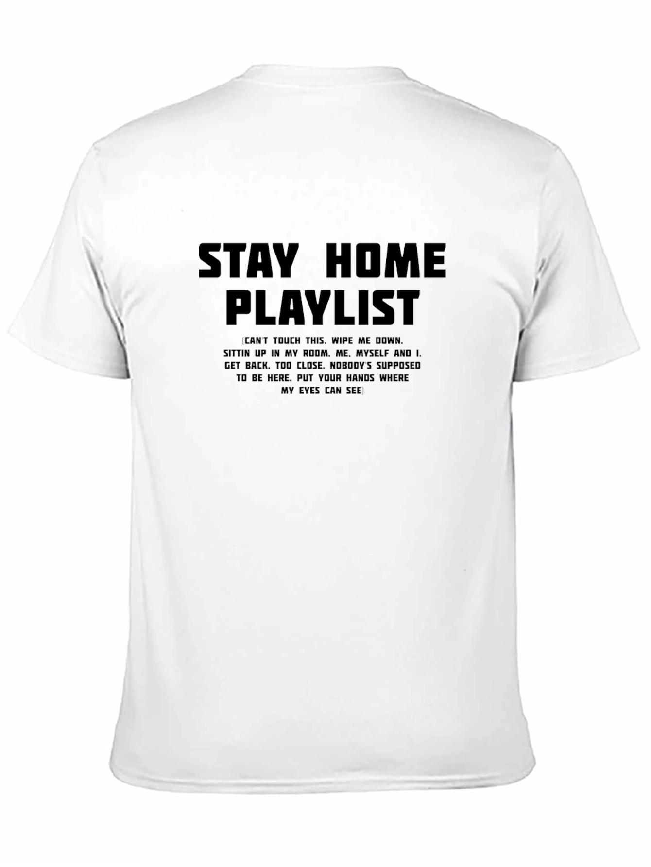 Stay Home Playlist Black T-Shirt