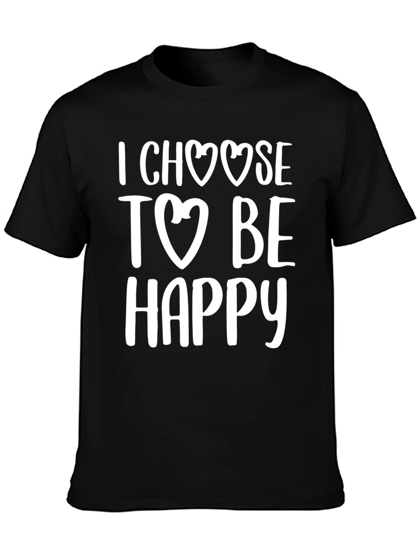 I Choose to Be Happy Graphic T-Shirt