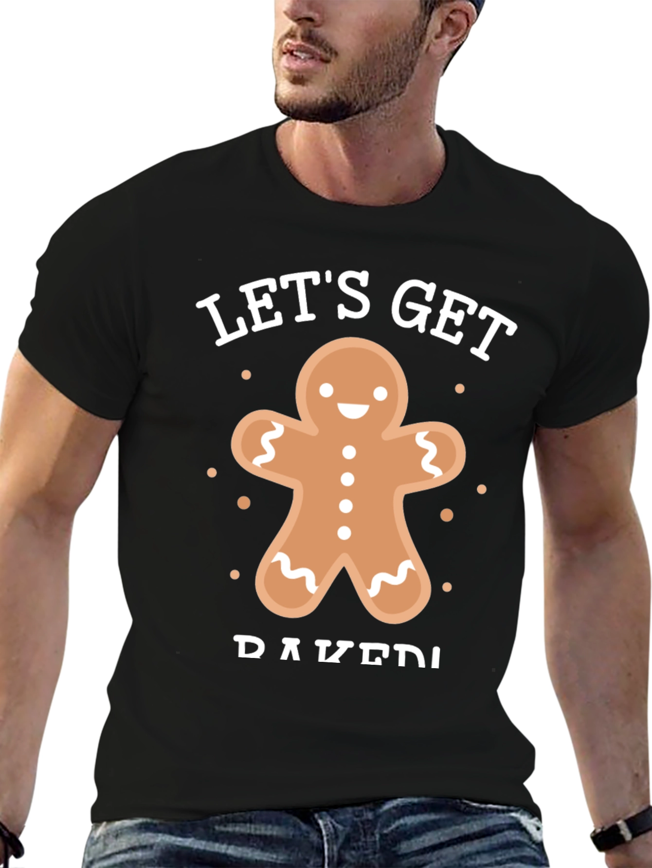 Lets Get Baked Gingerbread T-Shirt