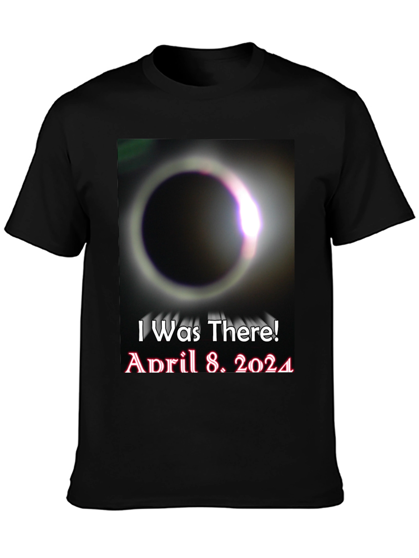I Was There! April 8 2024 Solar Eclipse T-Shirt