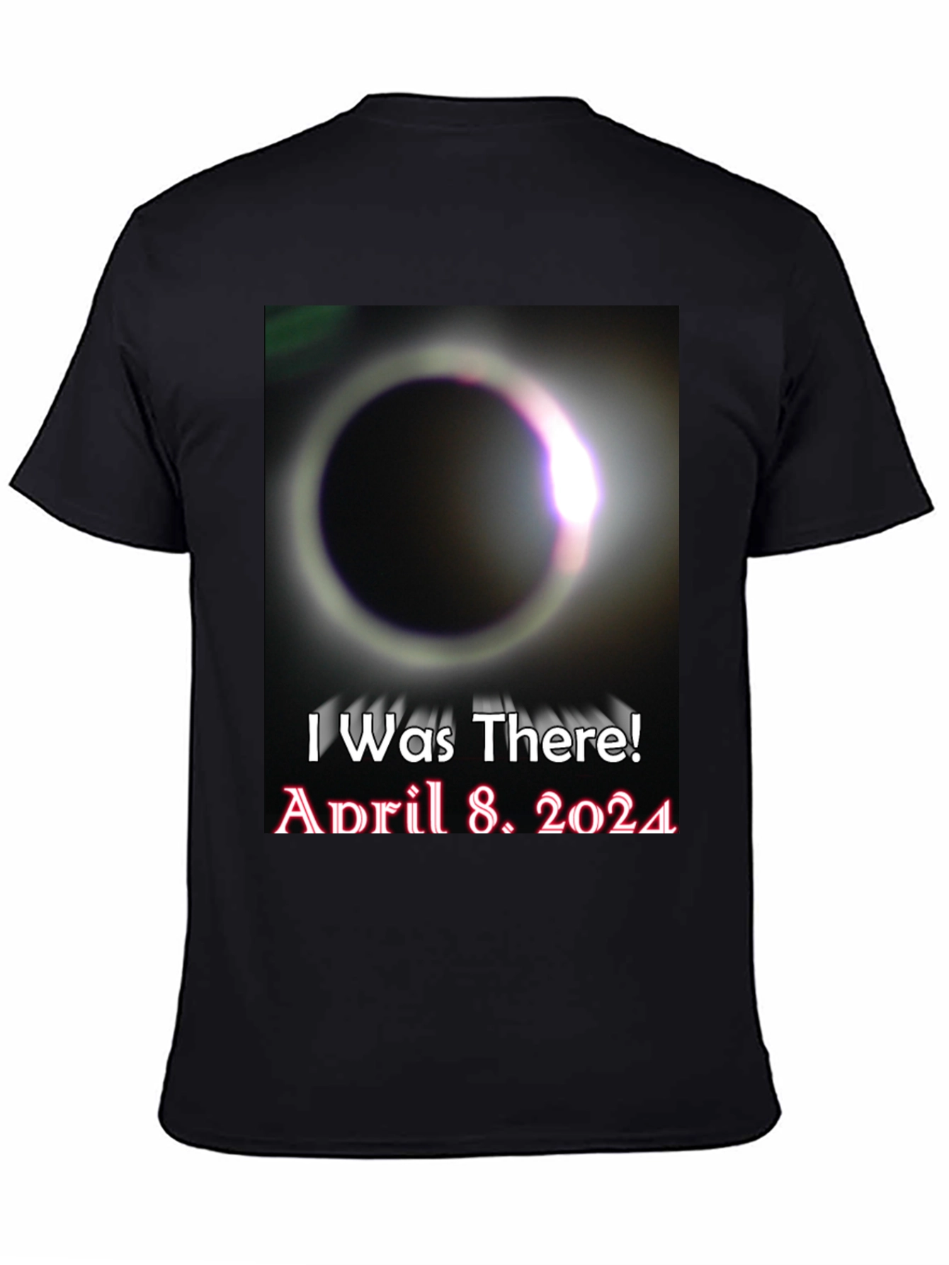 I Was There! April 8 2024 Solar Eclipse T-Shirt
