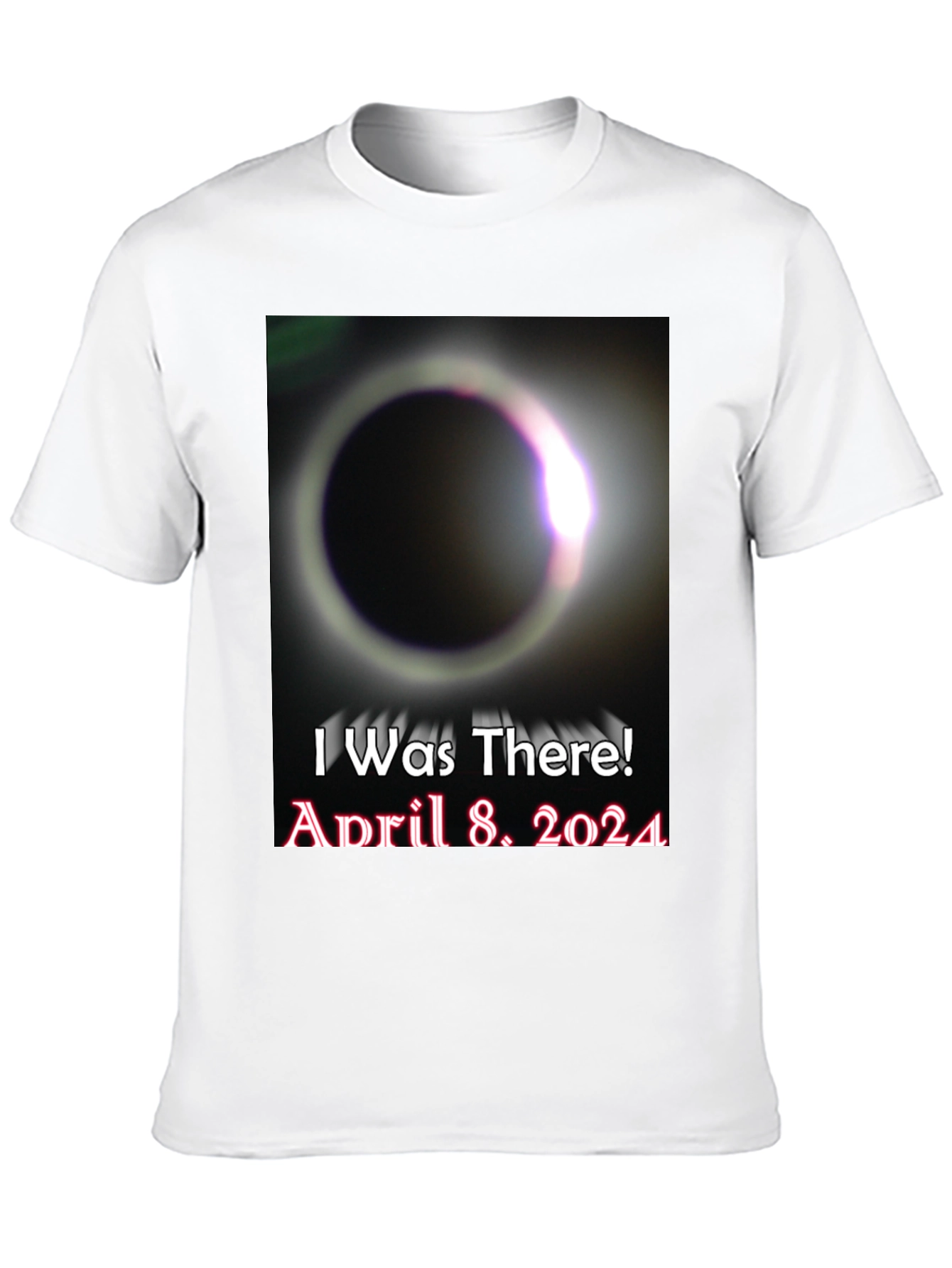 I Was There! April 8 2024 Solar Eclipse T-Shirt