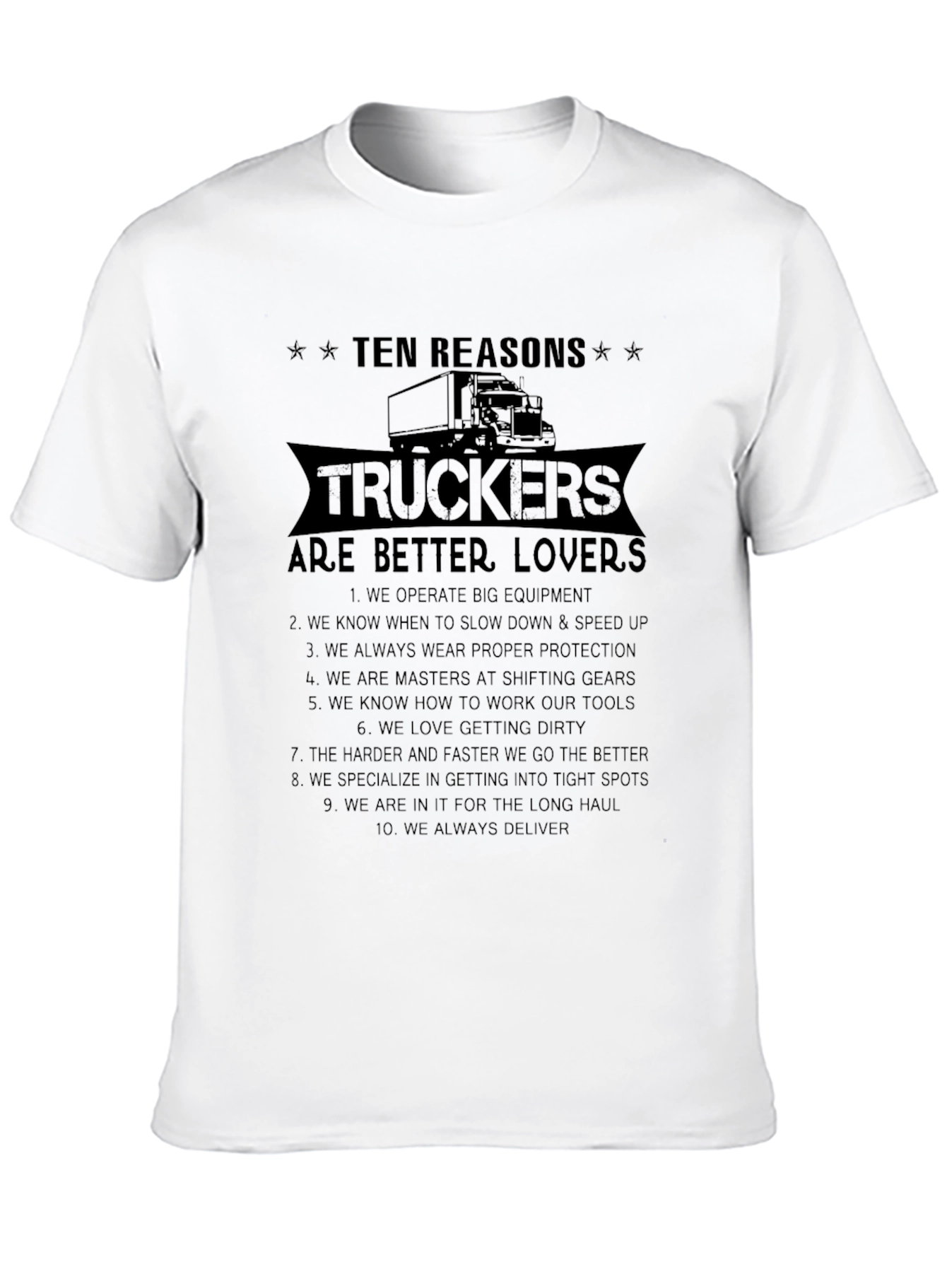 Trucker Lover T-Shirt - 10 Reasons