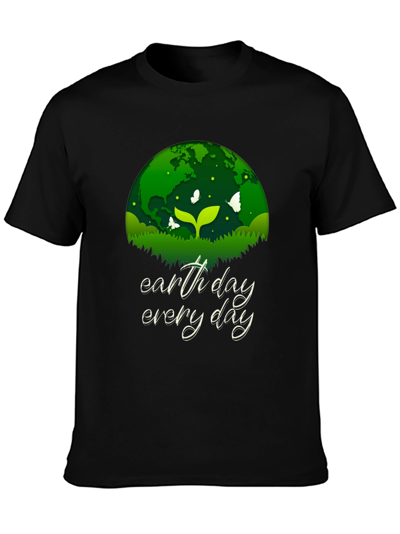 Earth Day Every Day T-Shirt - Eco-Friendly Design