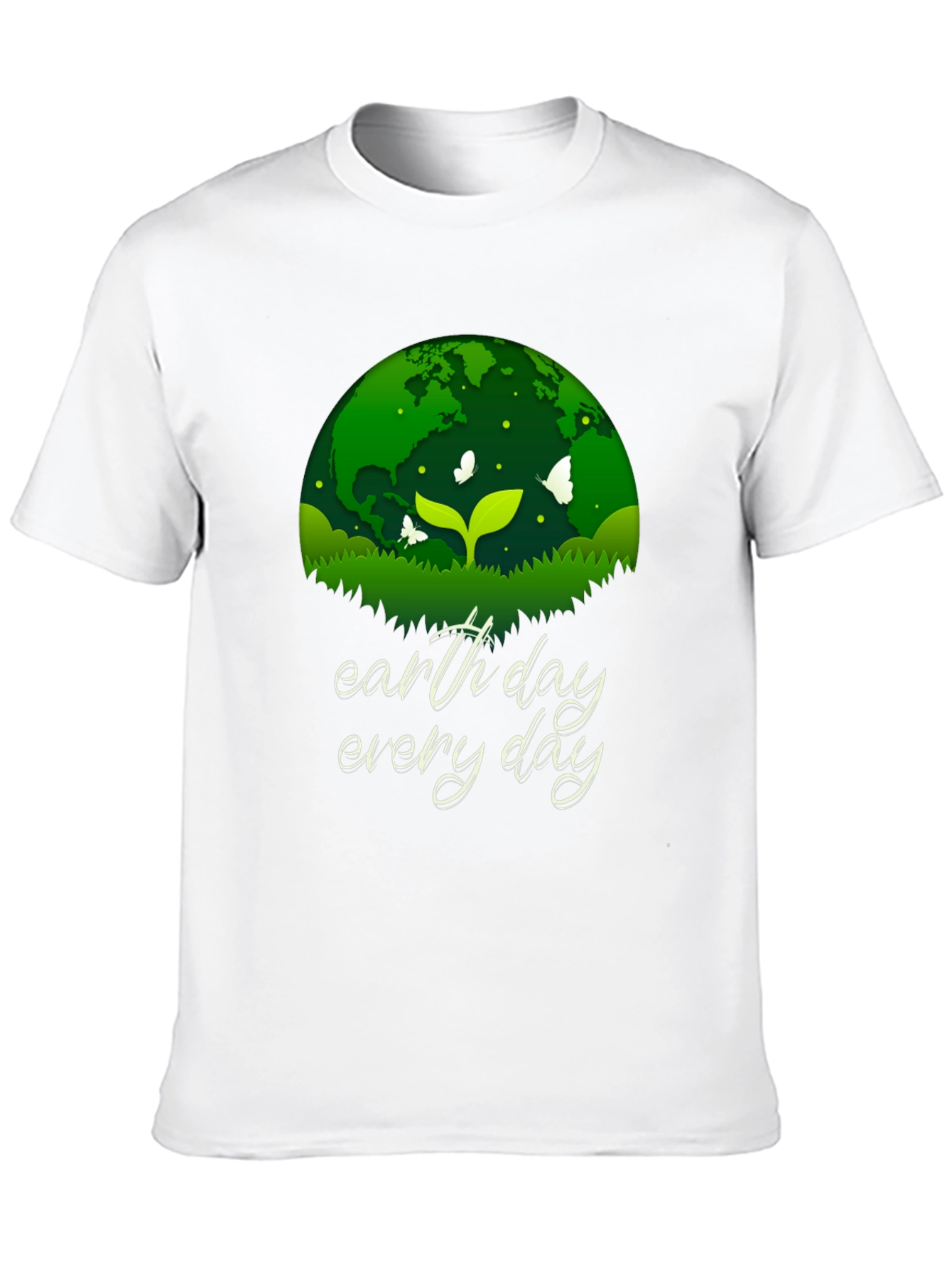 Earth Day Every Day T-Shirt - Eco-Friendly Design