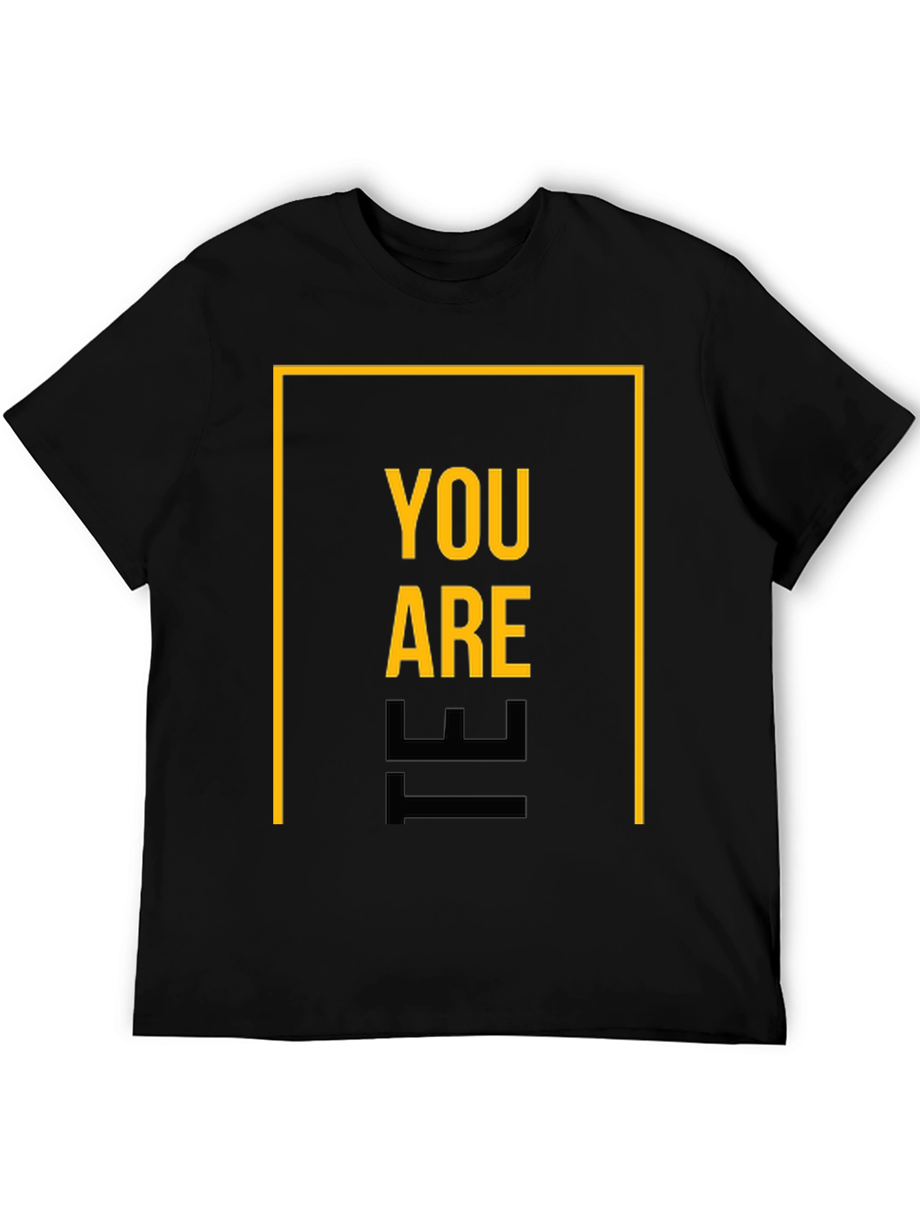 Motivational You Are The Graphic Tee