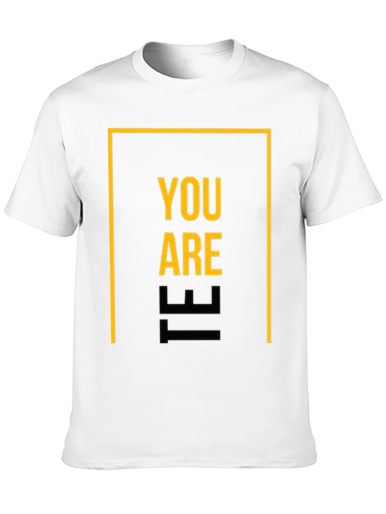 Motivational You Are The Graphic Tee