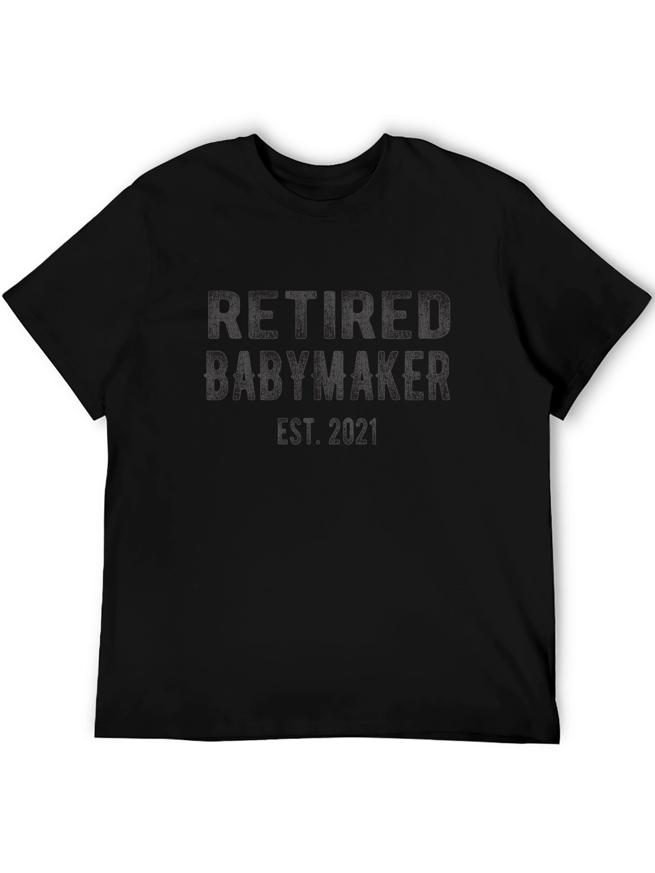 Retired Babymaker Est. 2021 Mens Black T-Shirt