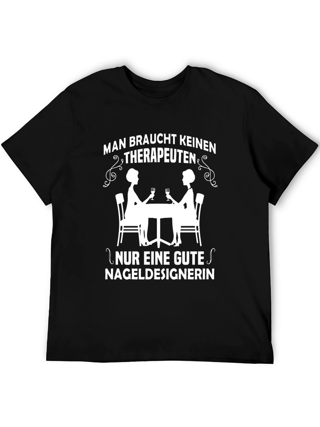 Man Braucht Keinen Therapeuten T-Shirt