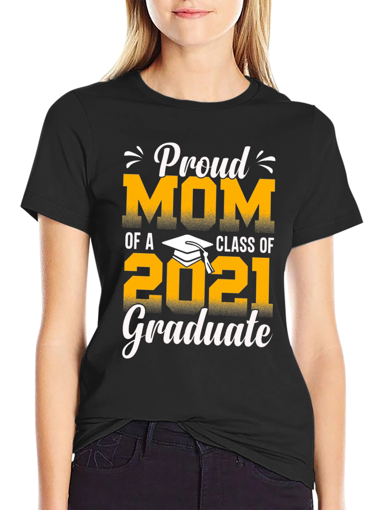 Proud Mom of a 2021 Graduate T-Shirt