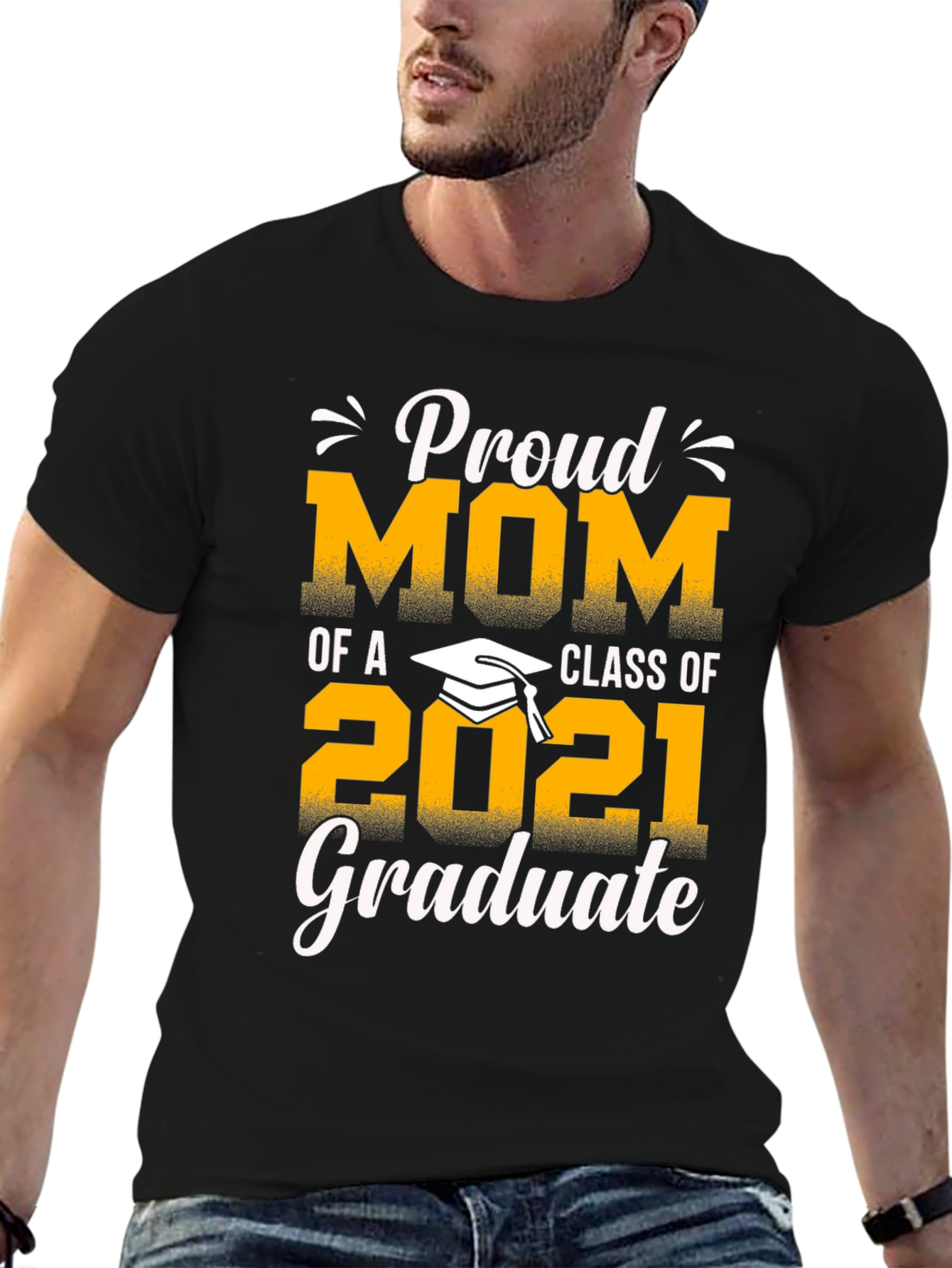 Proud Mom of a 2021 Graduate T-Shirt