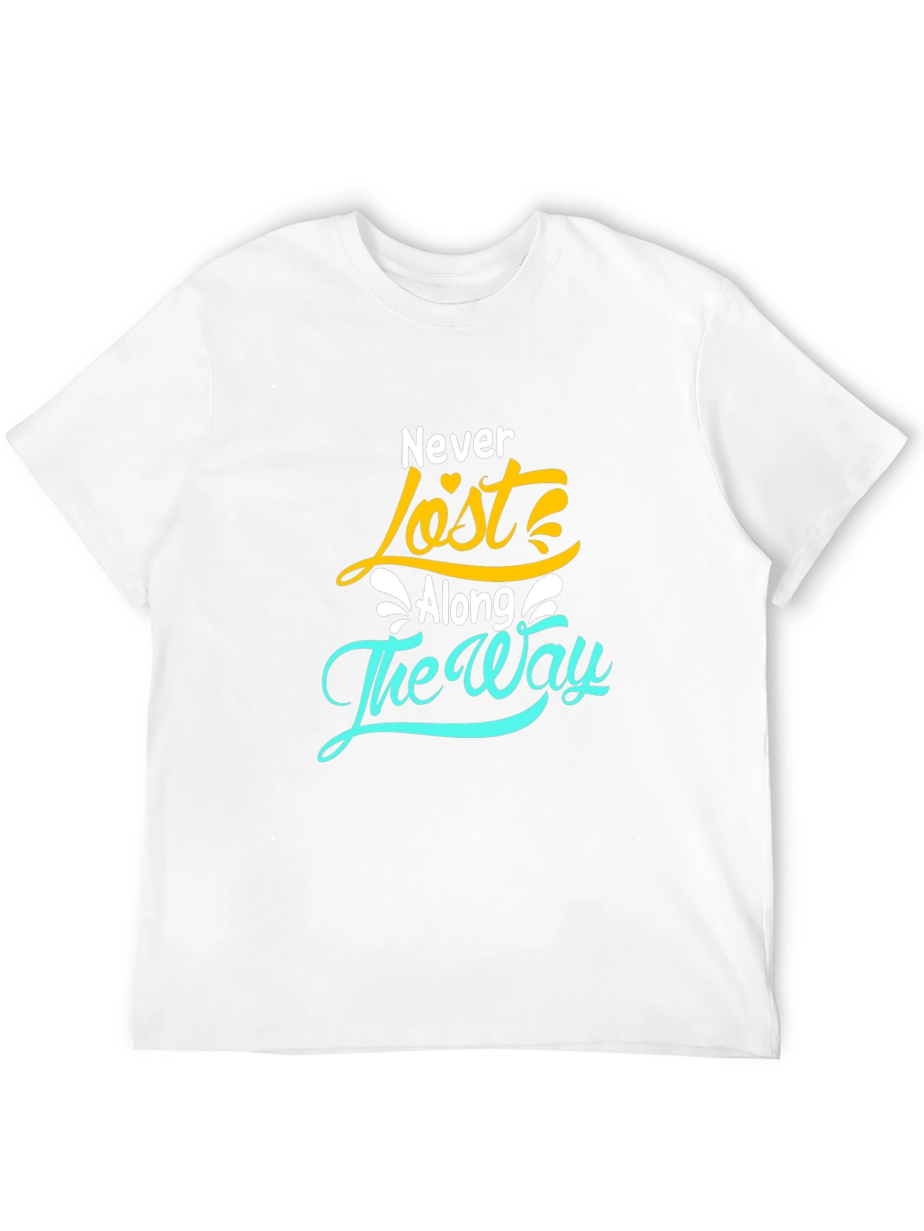 Never Lost Along the Way T-Shirt
