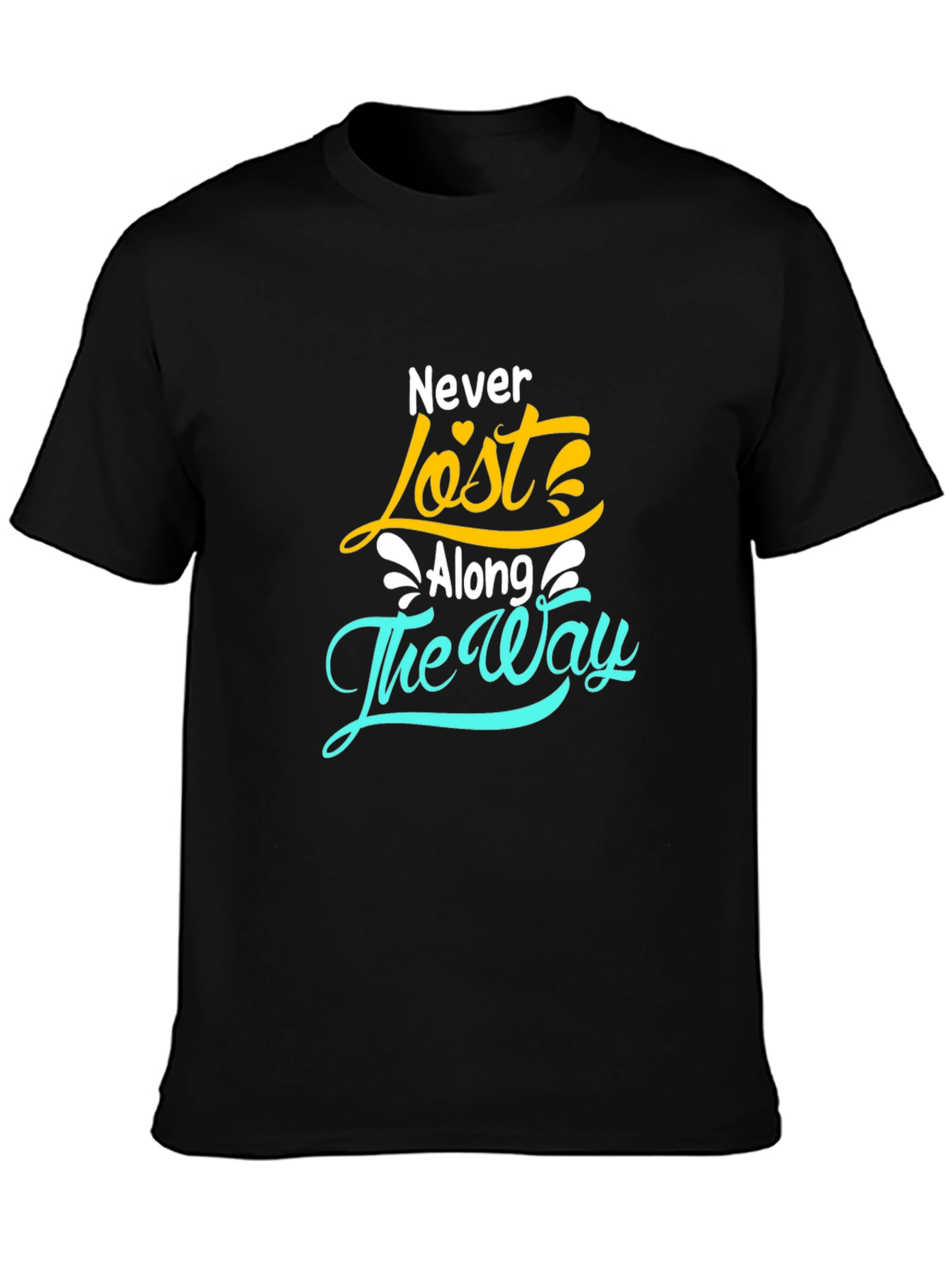 Never Lost Along the Way T-Shirt