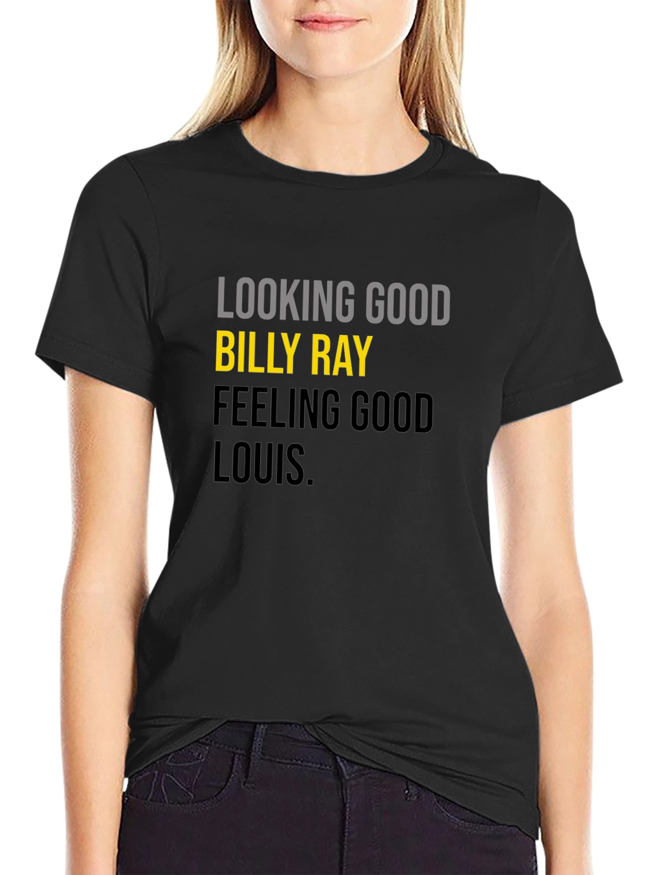 Looking Good Billy Ray T-Shirt