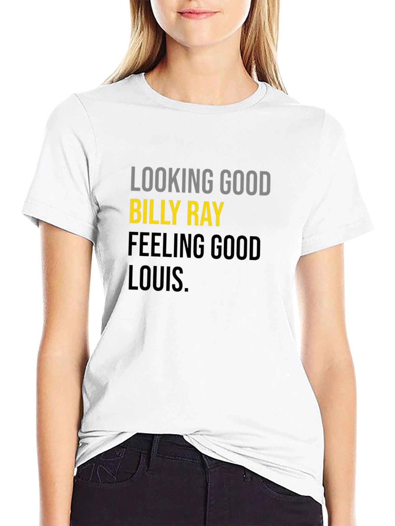 Looking Good Billy Ray T-Shirt