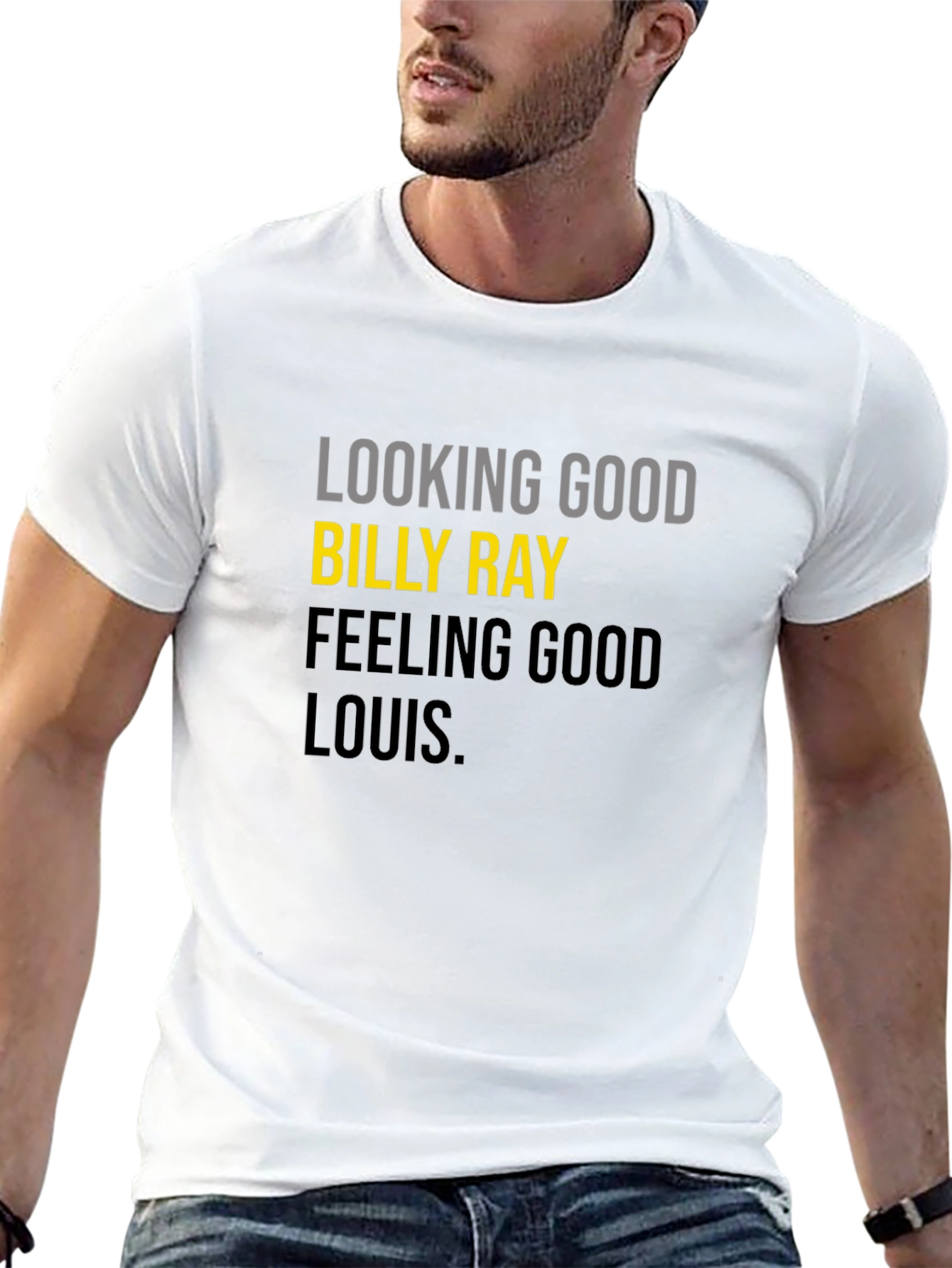Looking Good Billy Ray T-Shirt