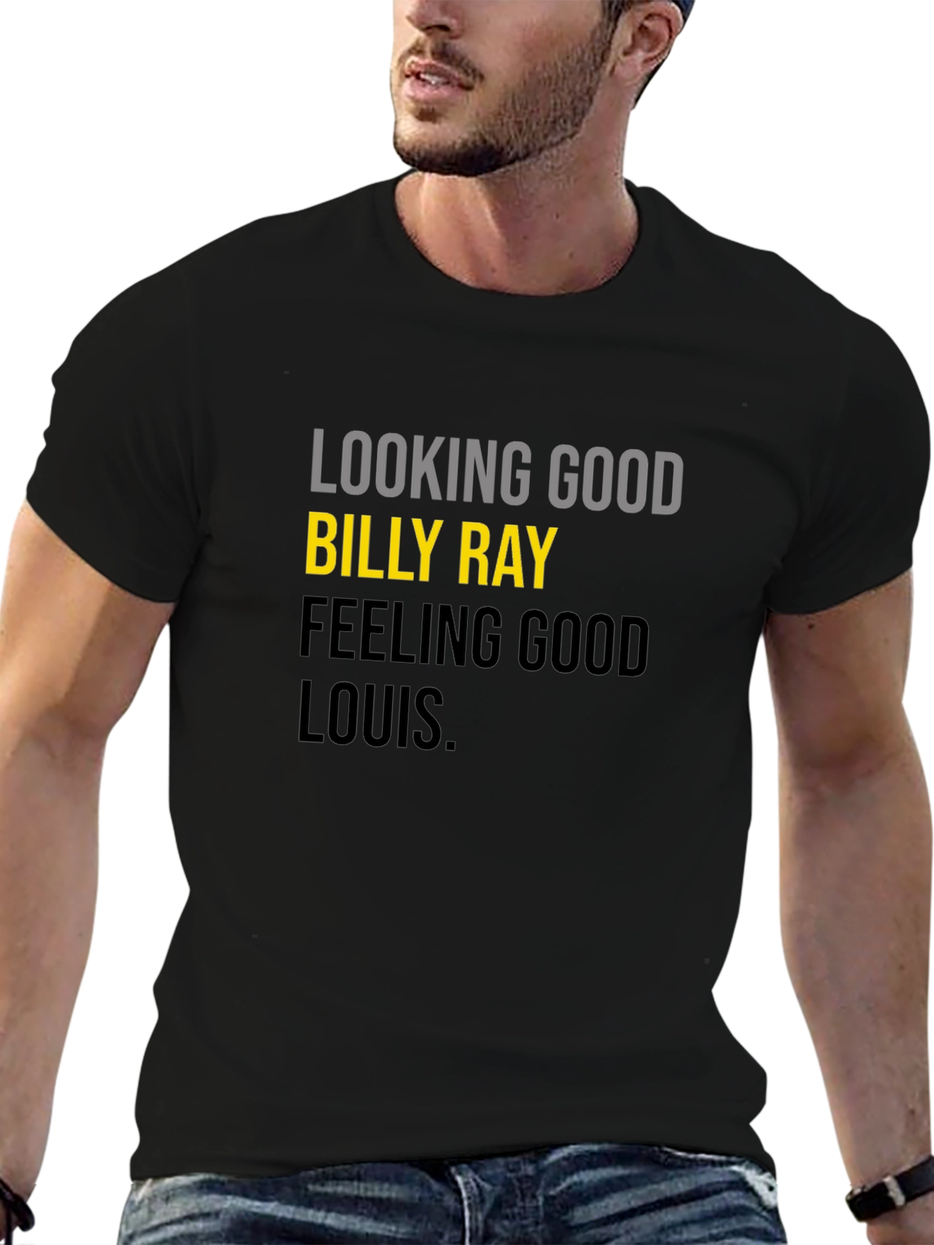 Looking Good Billy Ray T-Shirt