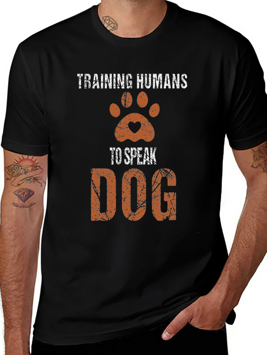 Training Humans to Speak Dog T-Shirt