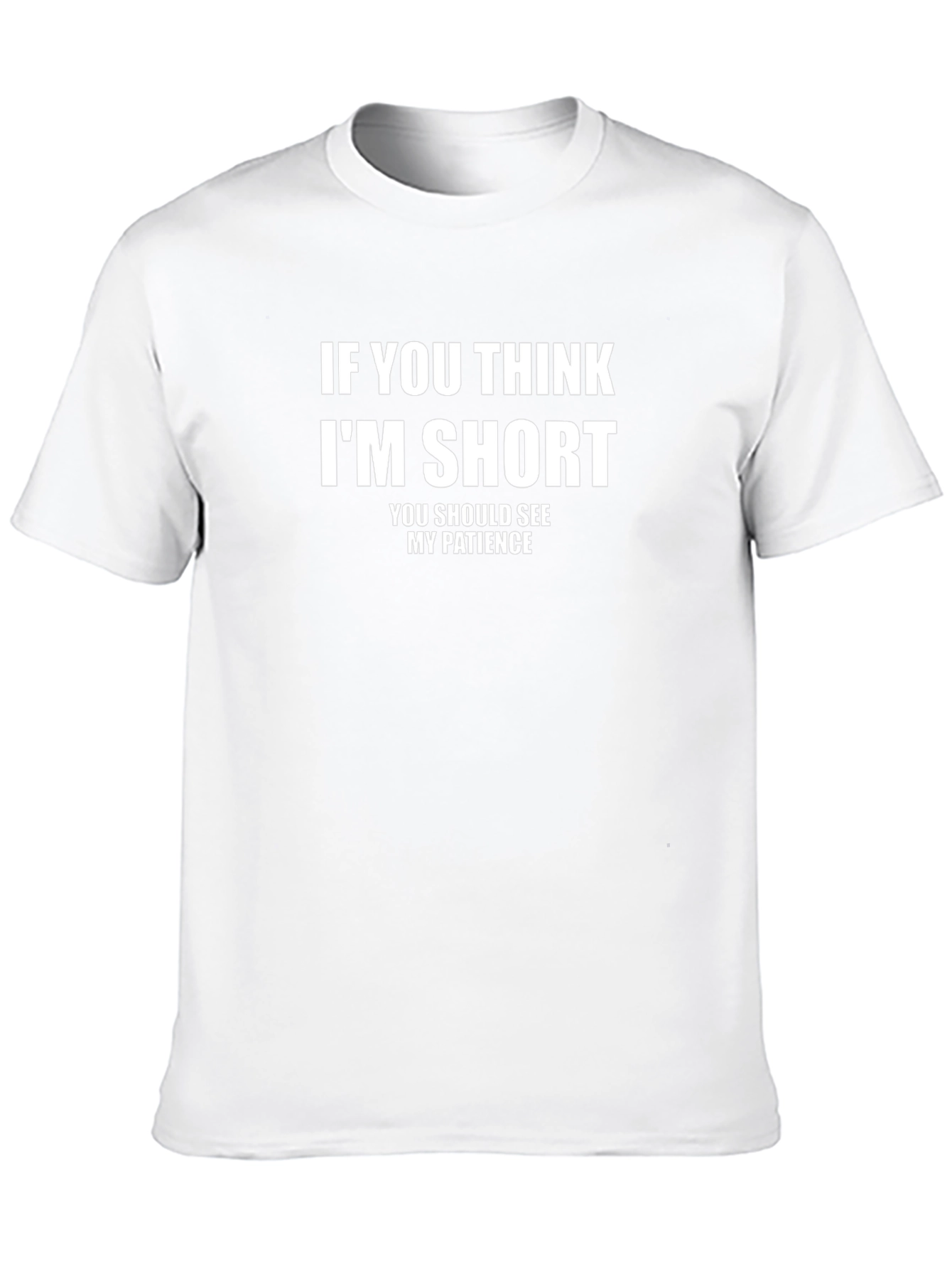 Funny Short Patience T-Shirt