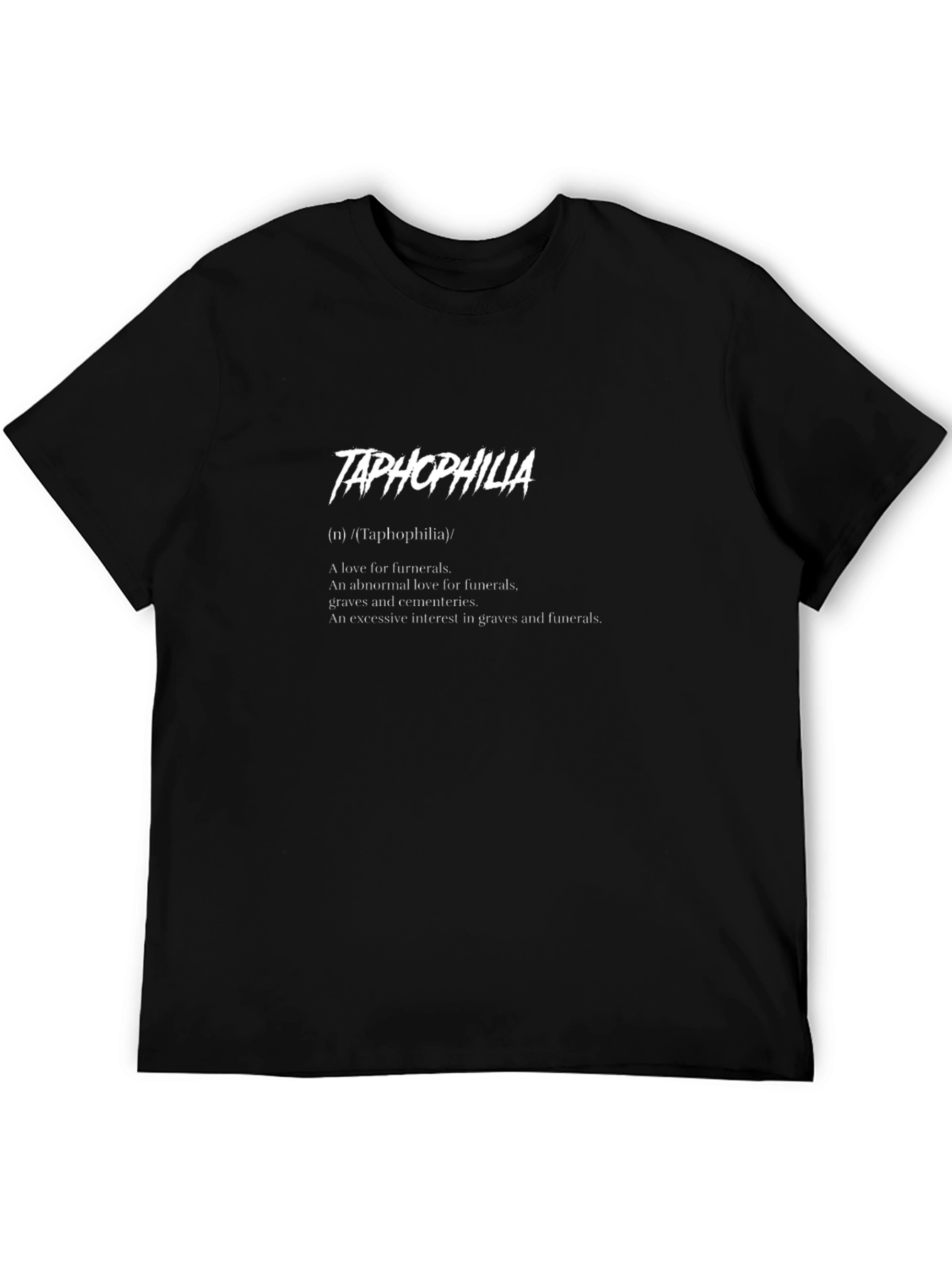 Taphophilia Definition Graphic T-Shirt