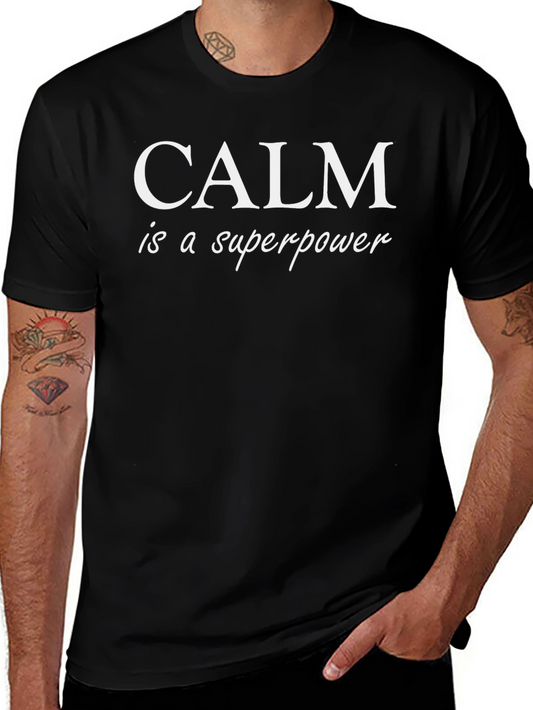 Calm is a Superpower T-Shirt - Black Cotton Tee