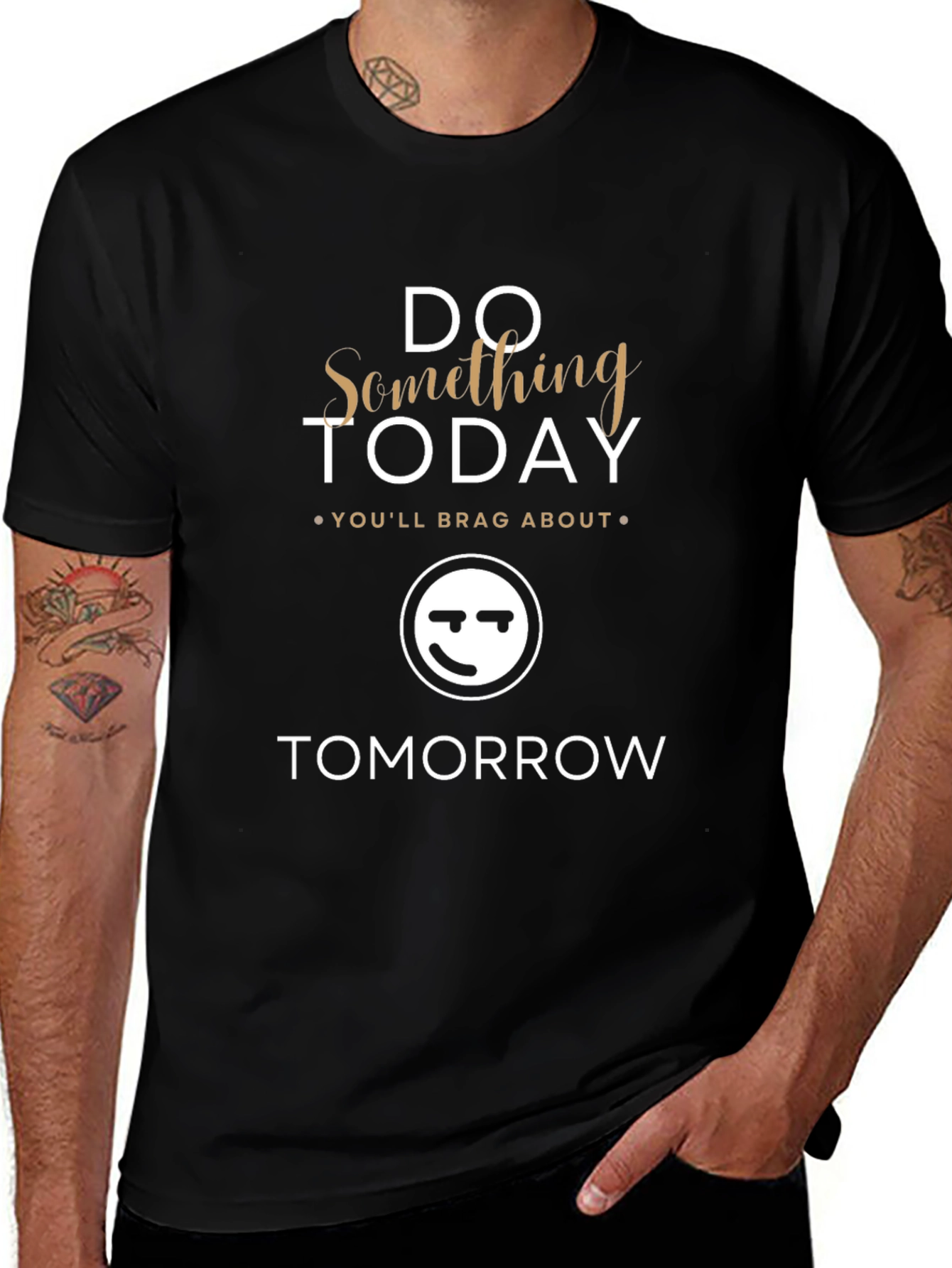 Do Something Today T-Shirt - Motivational Graphic Tee