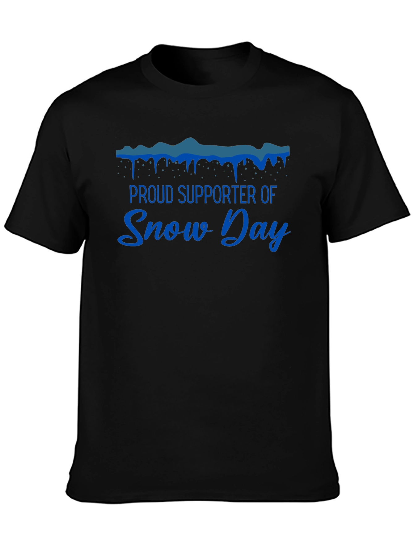 Proud Snow Day Supporter Graphic T-Shirt