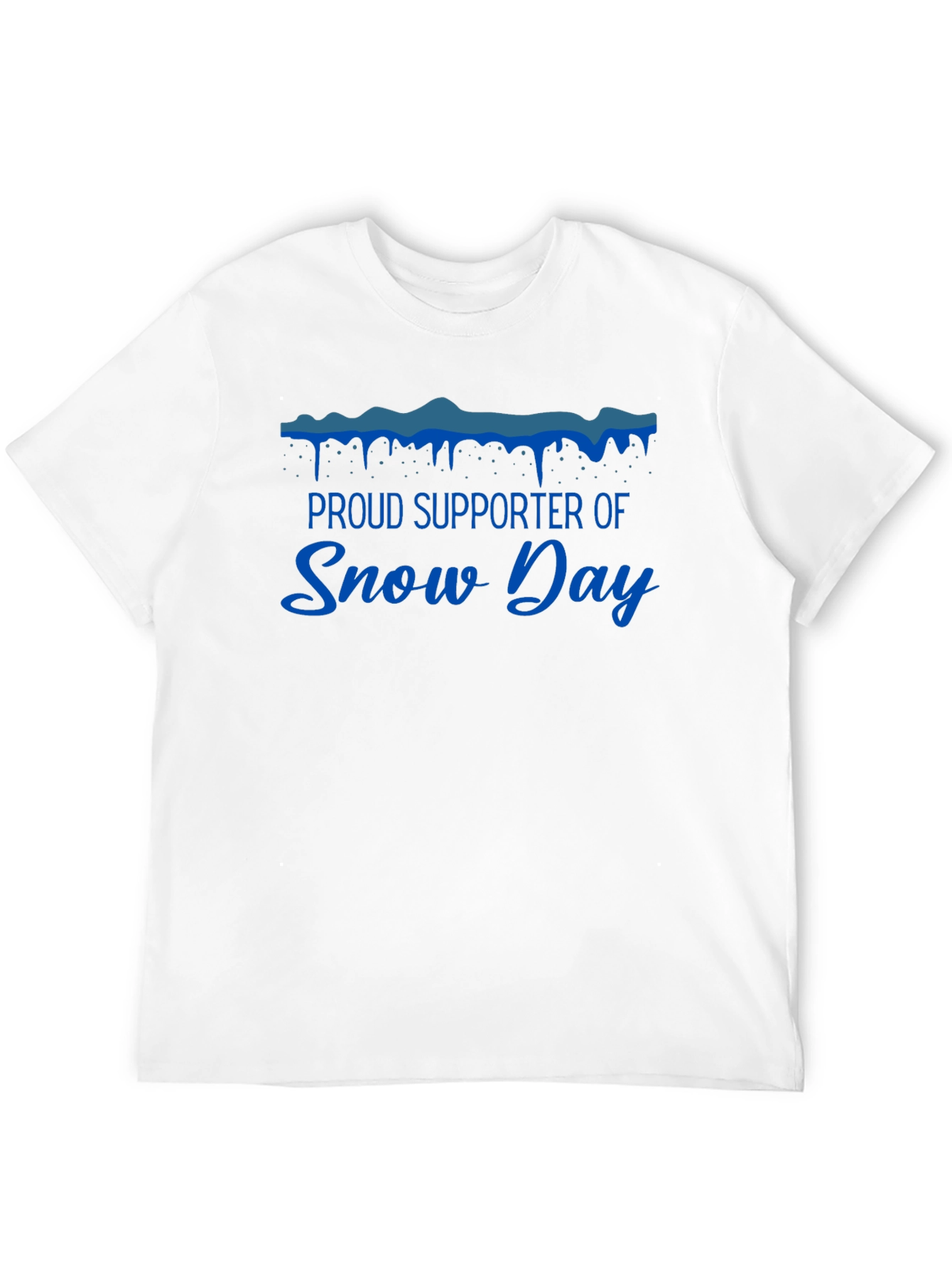 Proud Snow Day Supporter Graphic T-Shirt