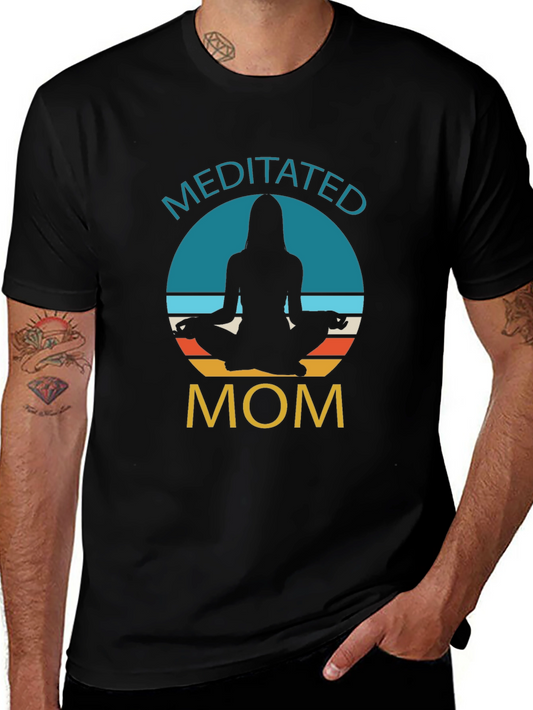 Meditated Mom Graphic T-Shirt